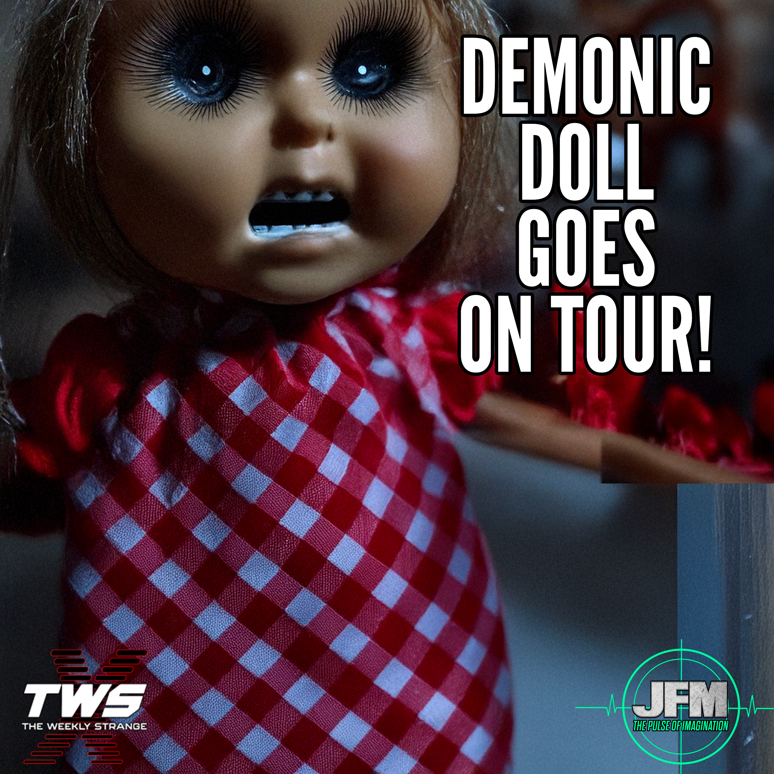 Demonic Doll Goes On Tour! THE WEEKLY STRANGE Episode 11 episode artwork