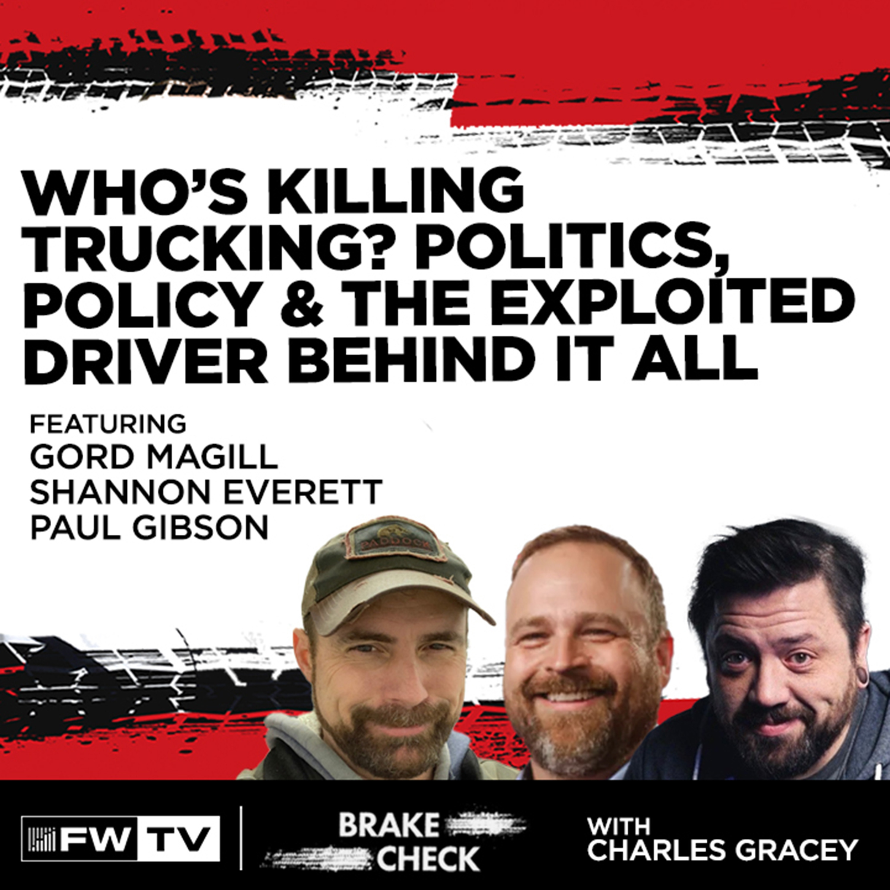 Who’s Killing Trucking? Politics, Policy & The Exploited Driver Behind It All | Brake Check
