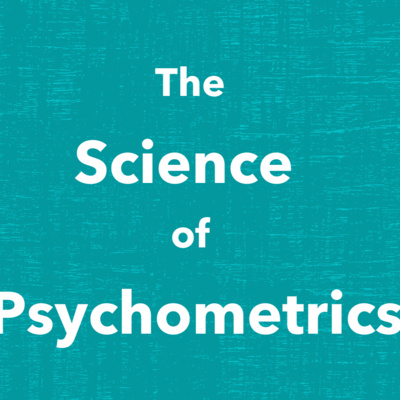 Psychometric Tests For Recruitment - The Science! episode artwork