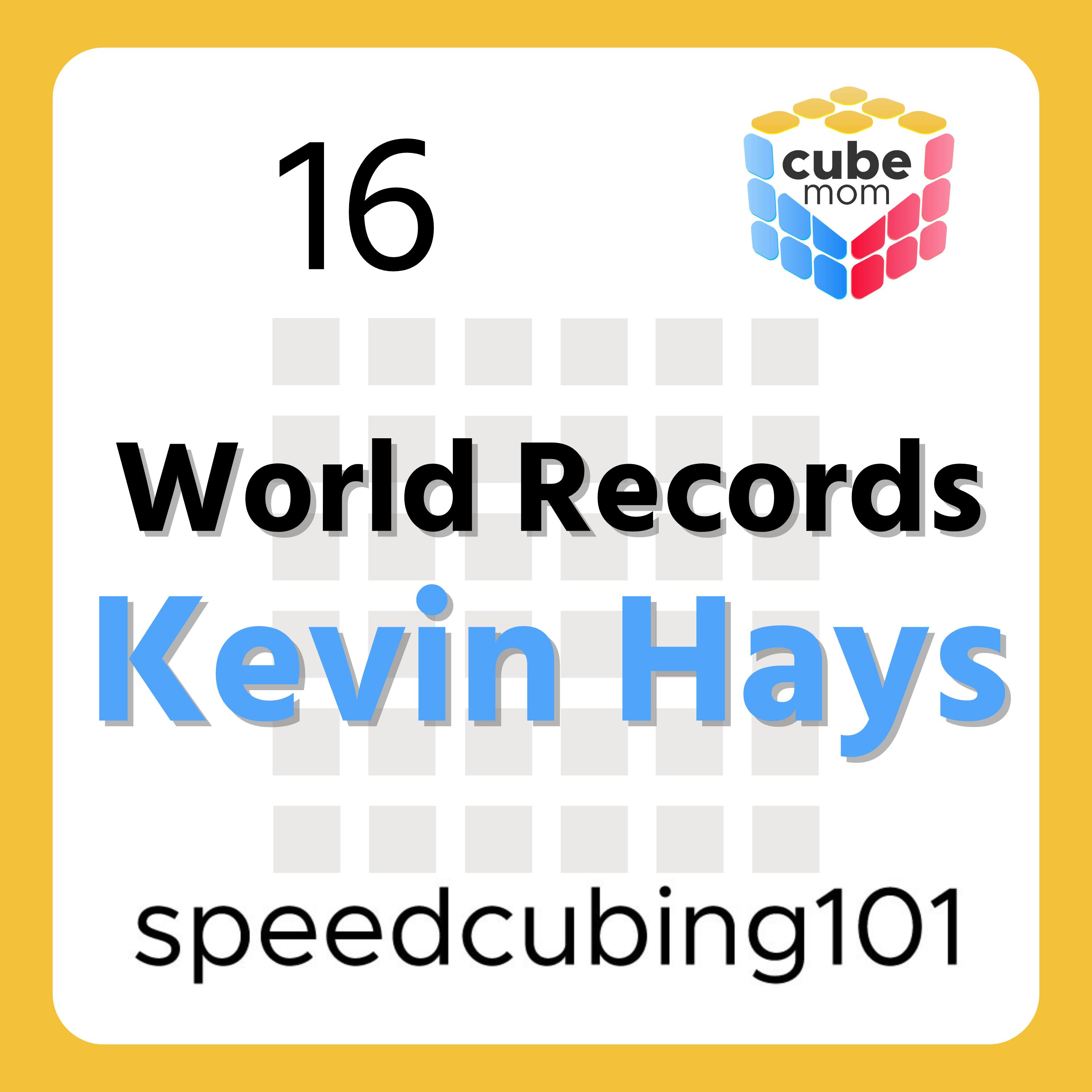 16 World Records with Kevin Hays 16 World Records with Kevin Hays