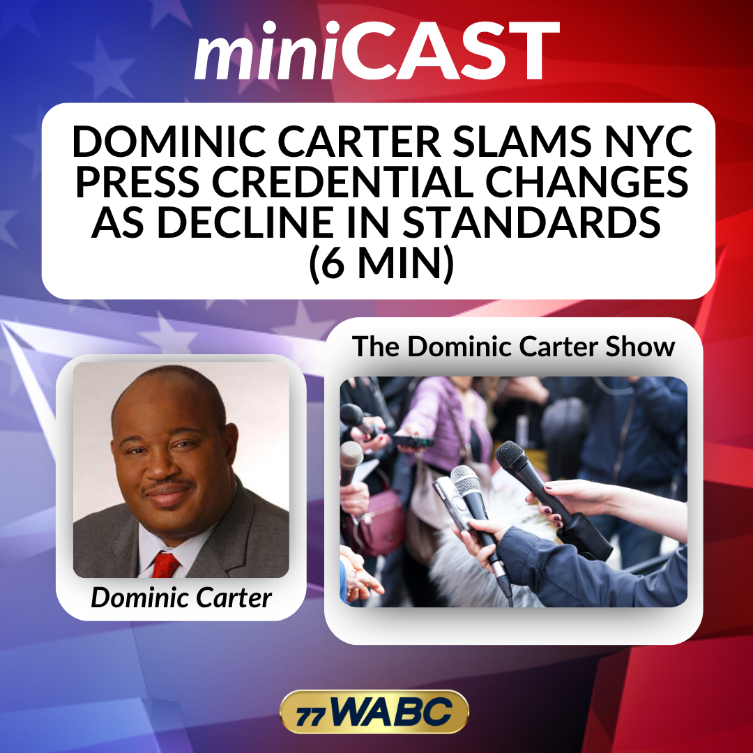 Dominic Carter Slams NYC Press Credential Changes as Decline in Standards (6 Min)
