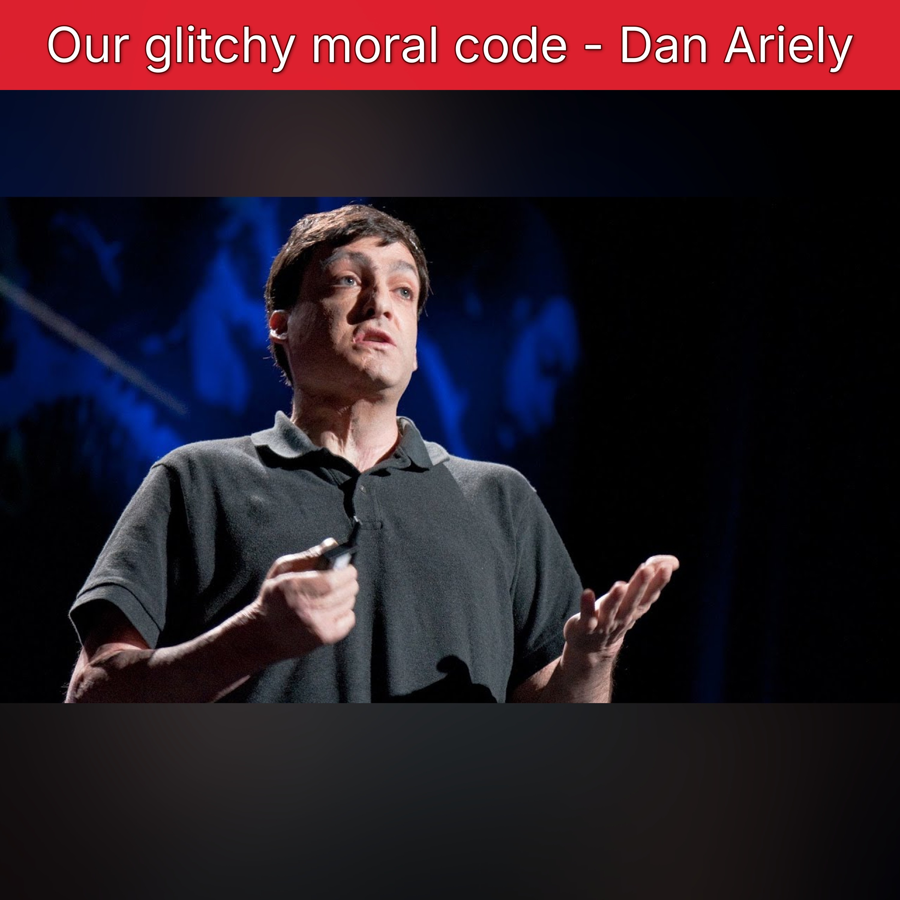 Our glitchy moral code - Dan Ariely episode artwork