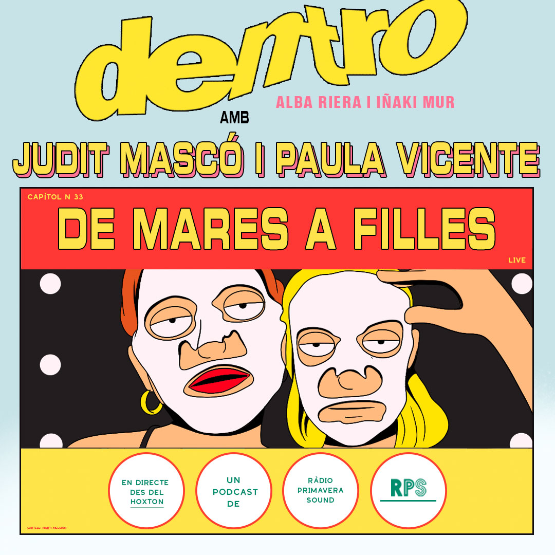DE MARES A FILLES amb Judit Mascó i Paula Vicente