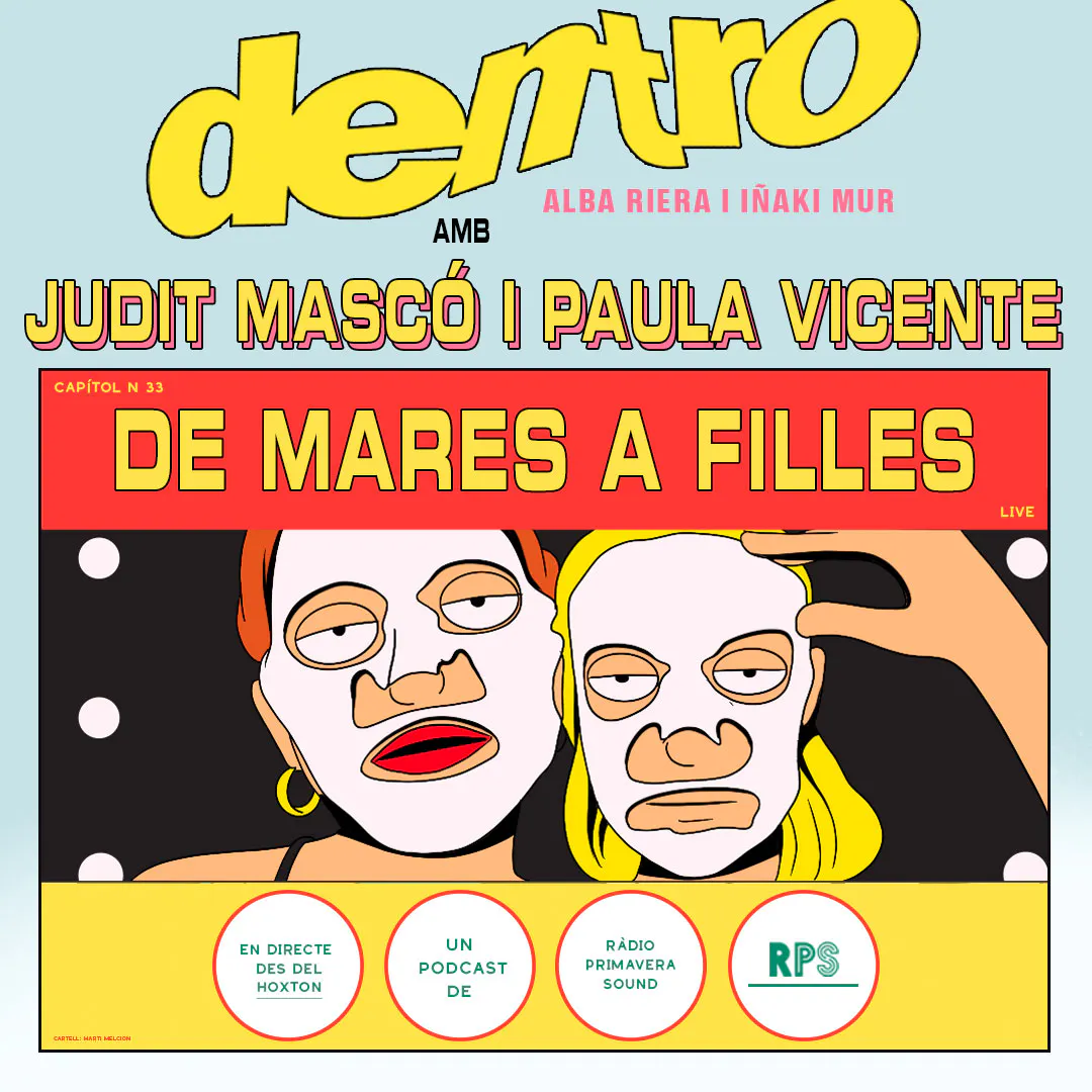 DE MARES A FILLES amb Judit Mascó i Paula Vicente DE MARES A FILLES amb Judit Mascó i Paula Vicente