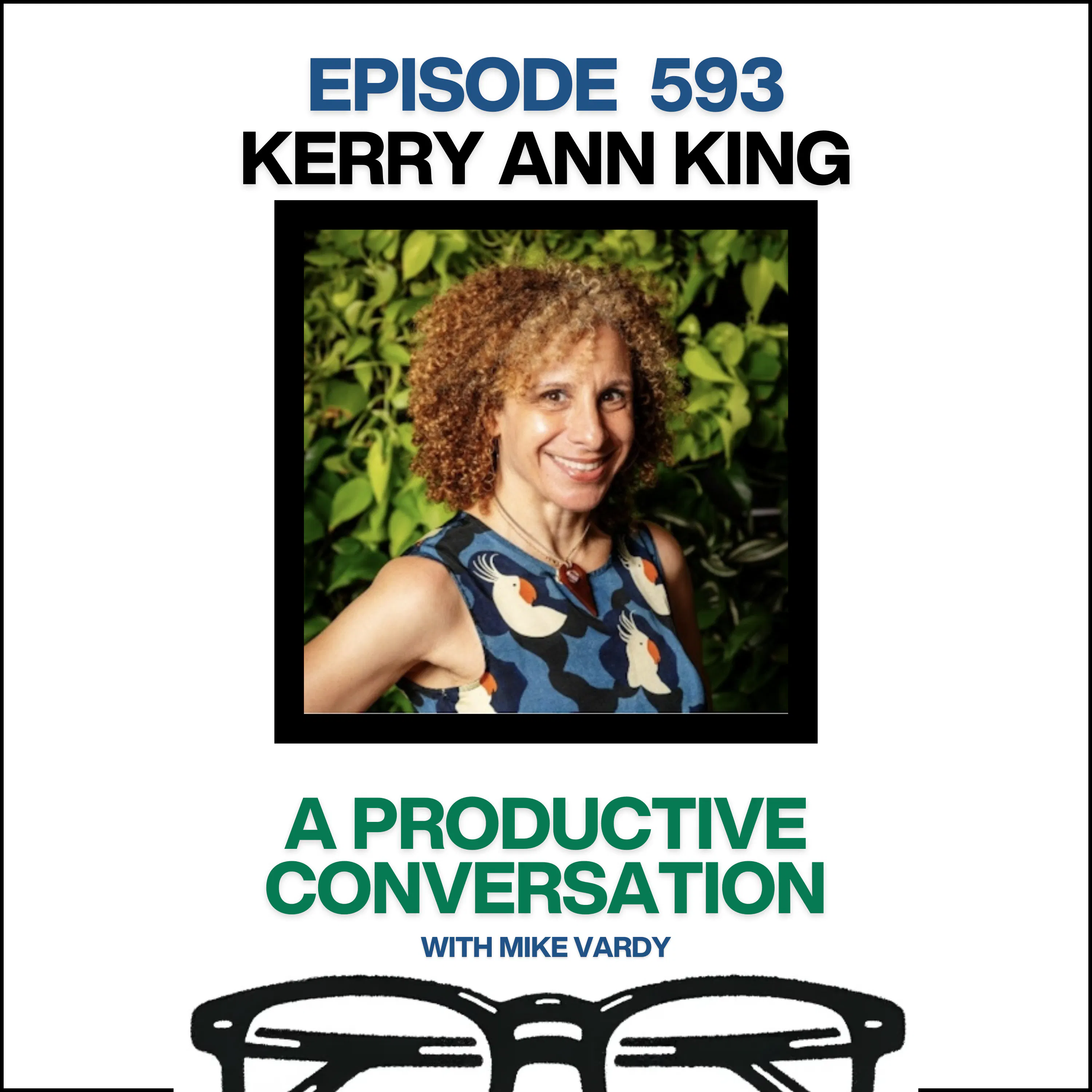 Kerry Ann King Talks About Productivity, Art, and the Power of Intention Episode cover