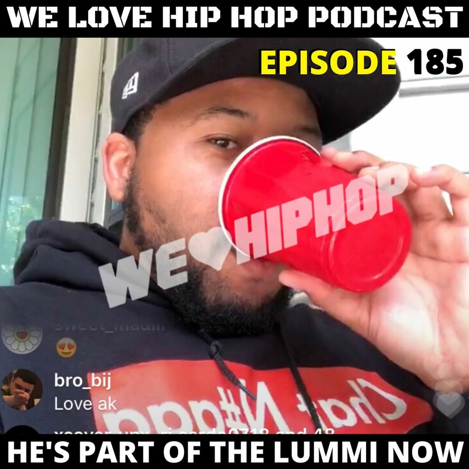 He's Part Of The Lummi Now | We Love Hip Hop Podcast Episode 185 episode artwork