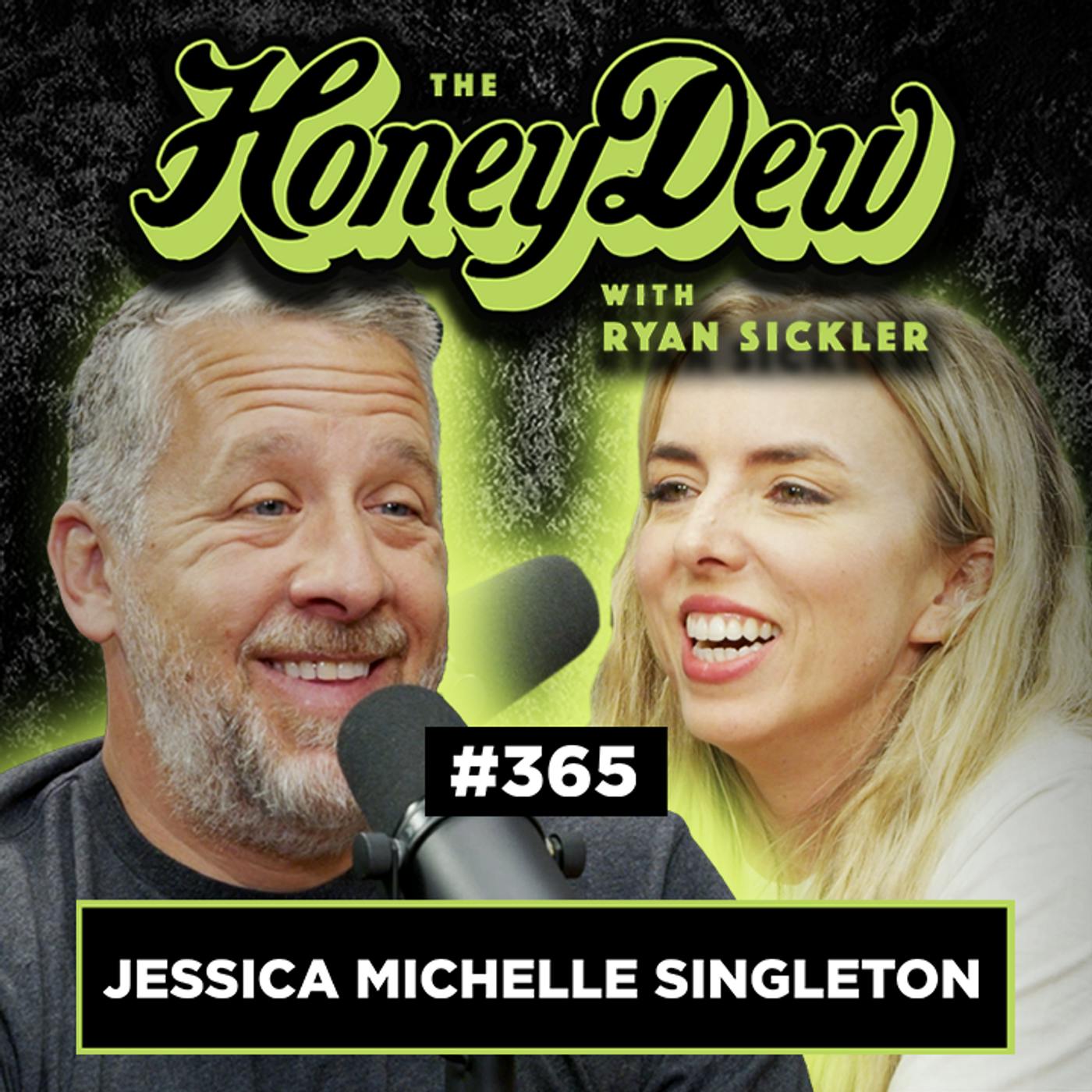365: Jessica Michelle Singleton | The HoneyDew with Ryan Sickler #365 | Full Episode 365: Jessica Michelle Singleton | The HoneyDew with Ryan Sickler #365 | Full Episode