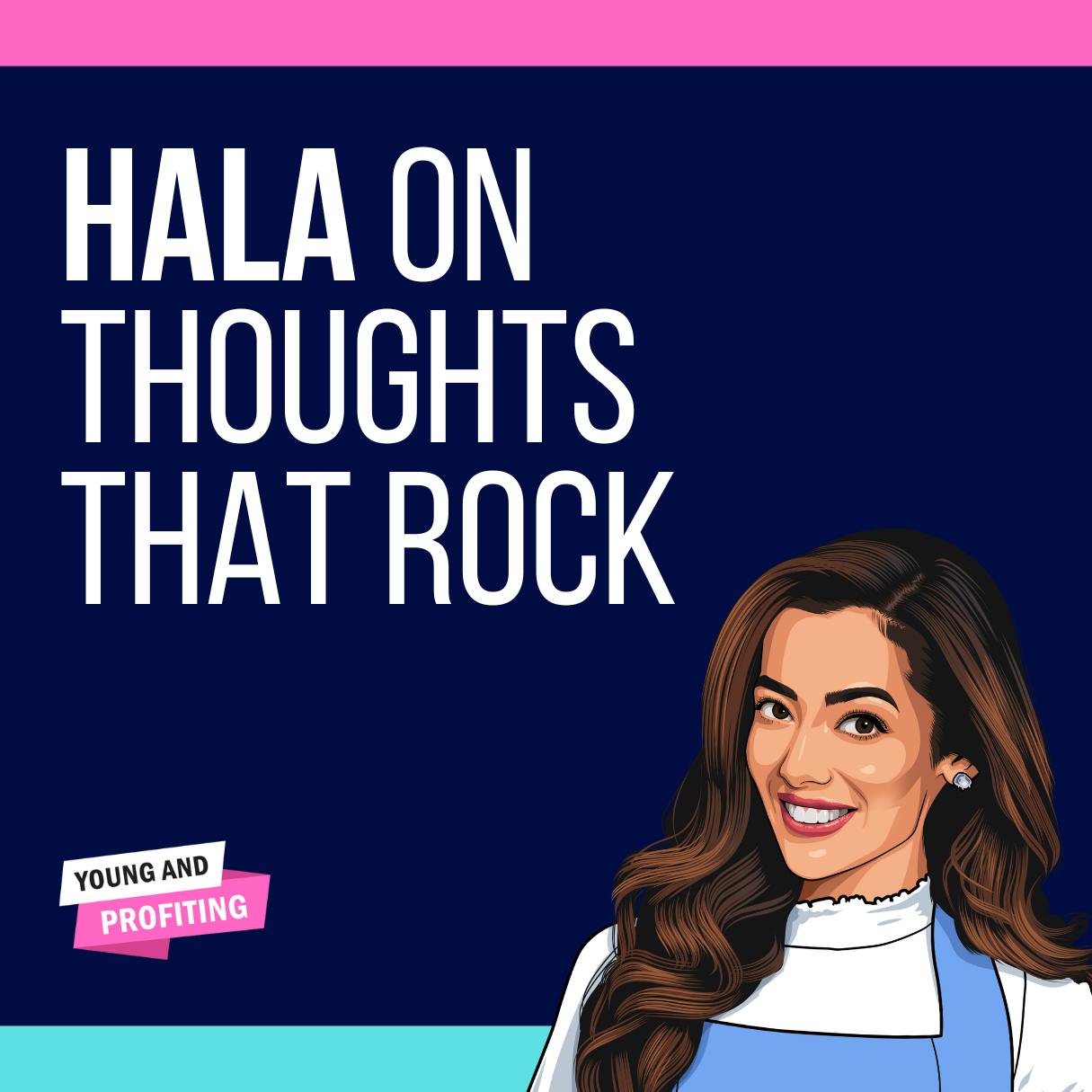  Hala Taha: How I Overcame My Limiting Beliefs and Built a Mindset of Abundance (Thoughts That Rock) by Hala Taha | YAP Media Network