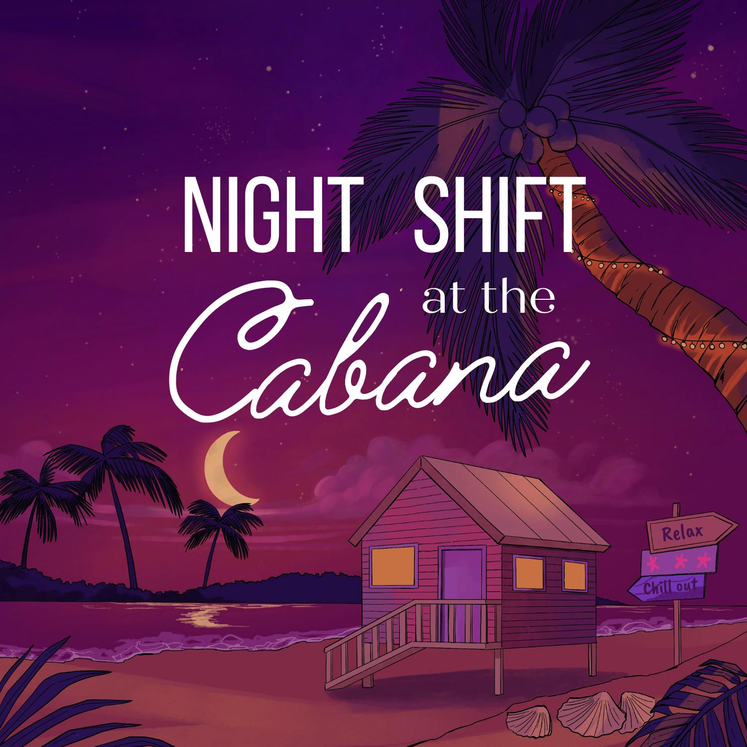 Night Shift at the Cabana