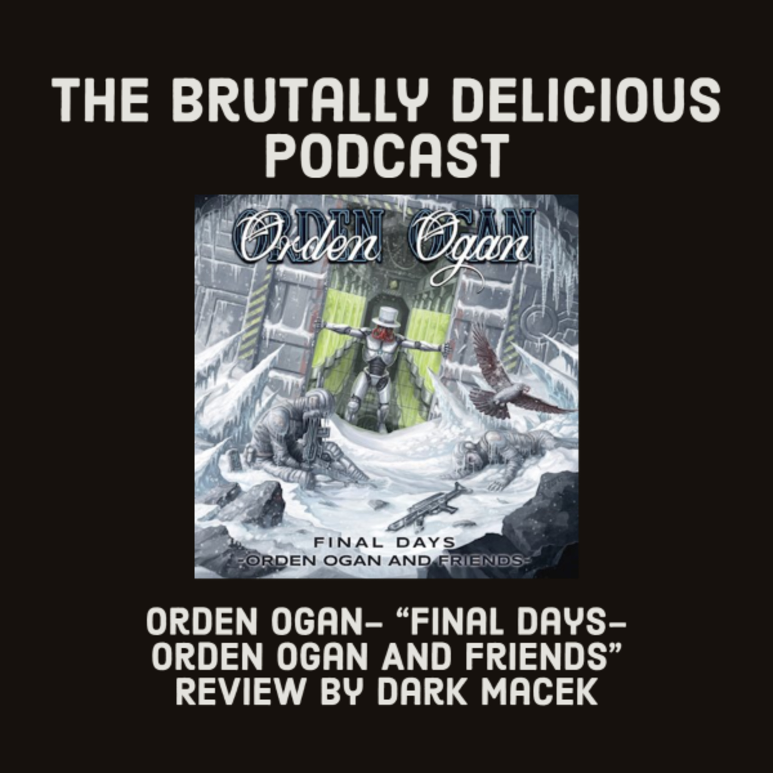 Orden Ogan- "Final Days- Orden Ogan And Friends" Review by Dark Macek episode artwork