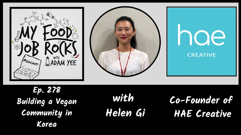 Ep. 278 - [South Korea] Building a Vegan Community in Korea with Helen Gi, Co-Founder of HAE Creative episode artwork