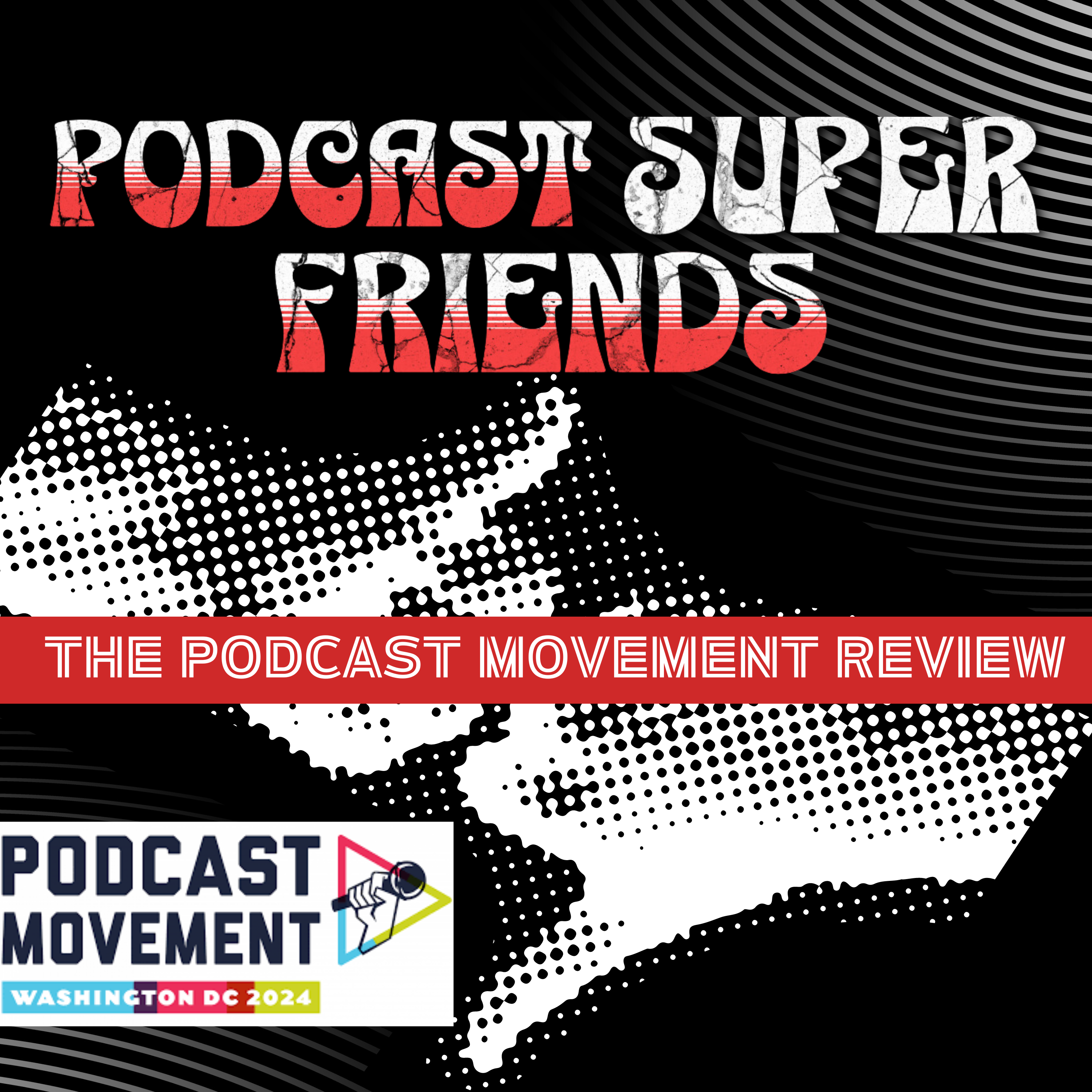 The Podcast Superfriends