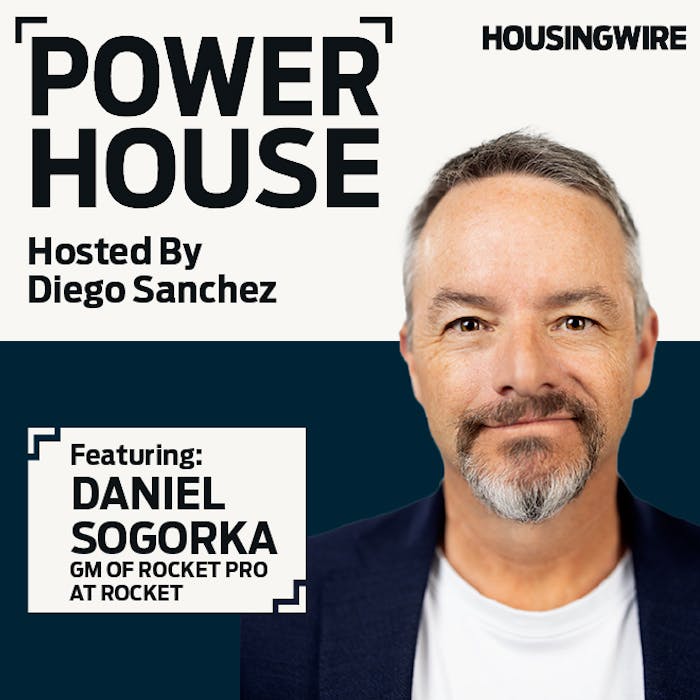 The broker advantage: Rocket Pro’s 2026 strategy with Dan Sogorka The broker advantage: Rocket Pro’s 2026 strategy with Dan Sogorka