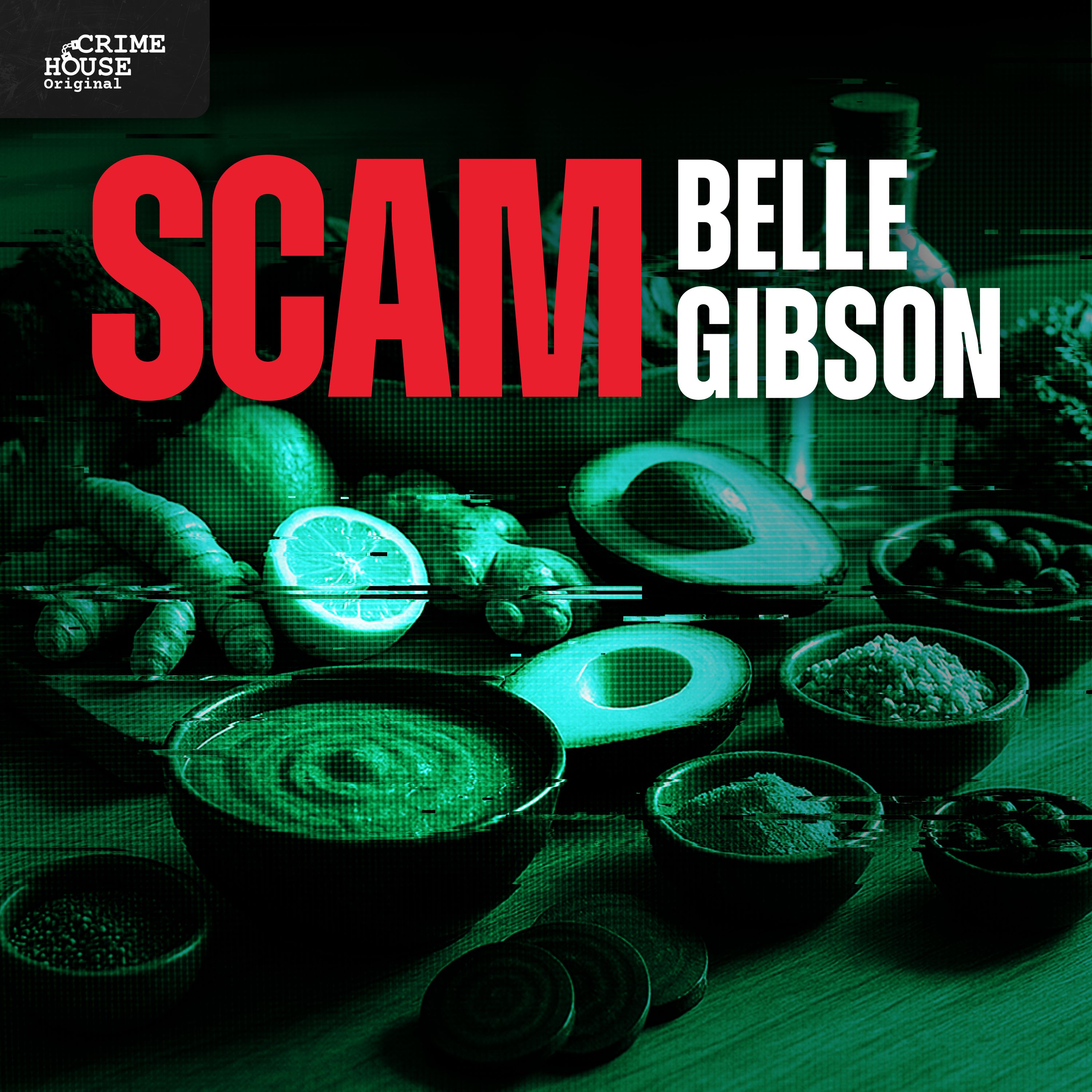 SCAM: Belle Gibson