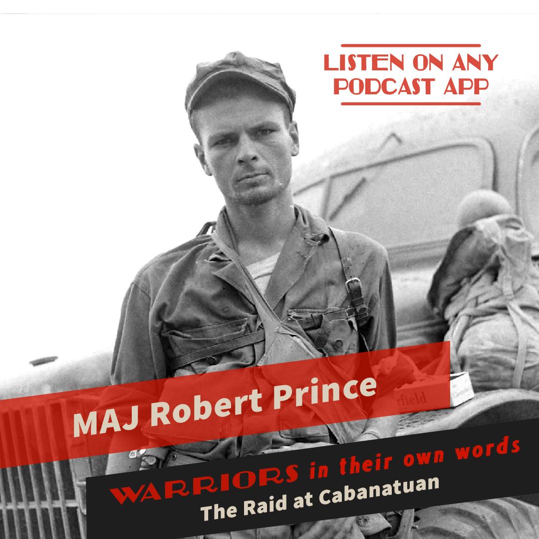 The Raid at Cabanatuan: MAJ Robert Prince