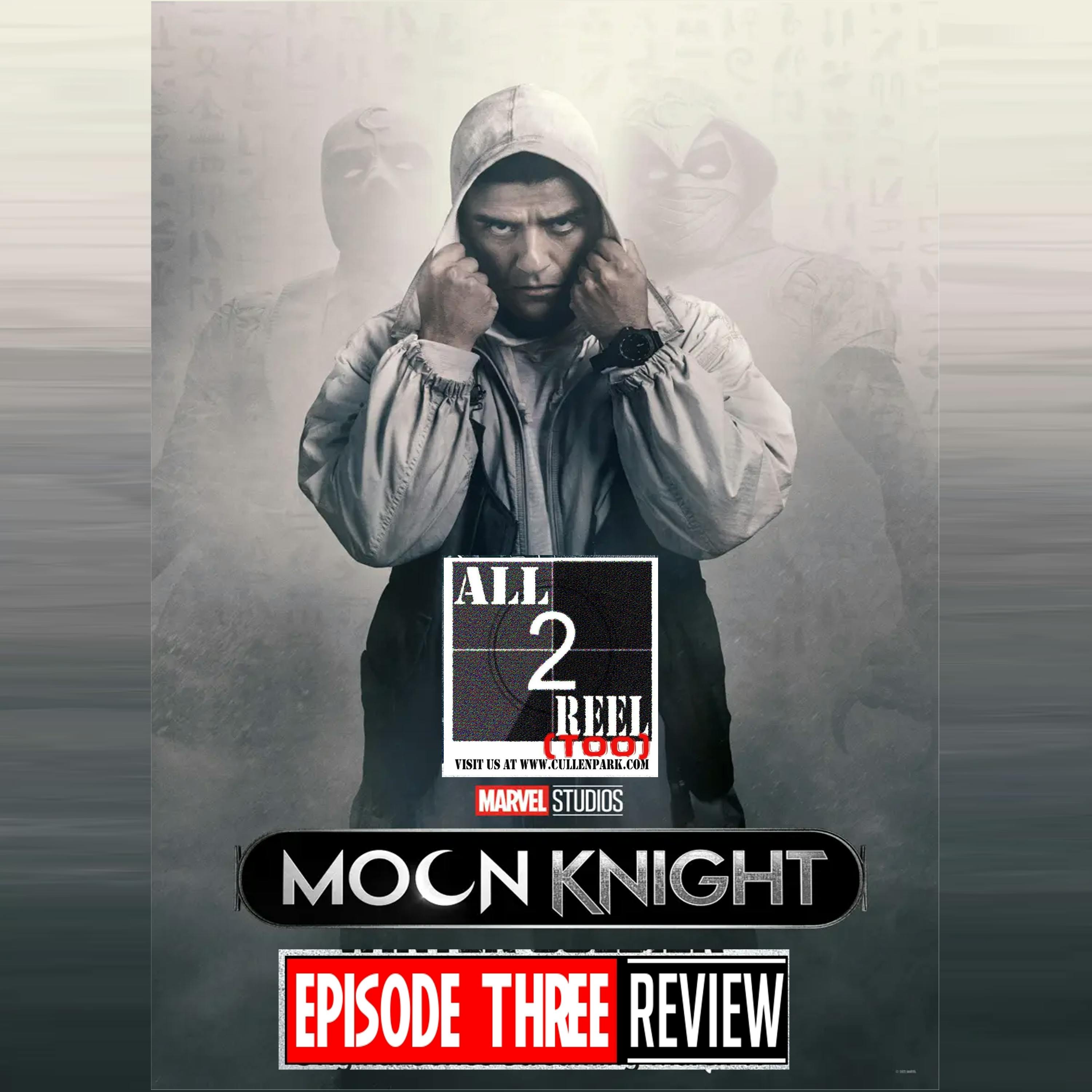 MOON KNIGHT EPISODE 3  REVIEW