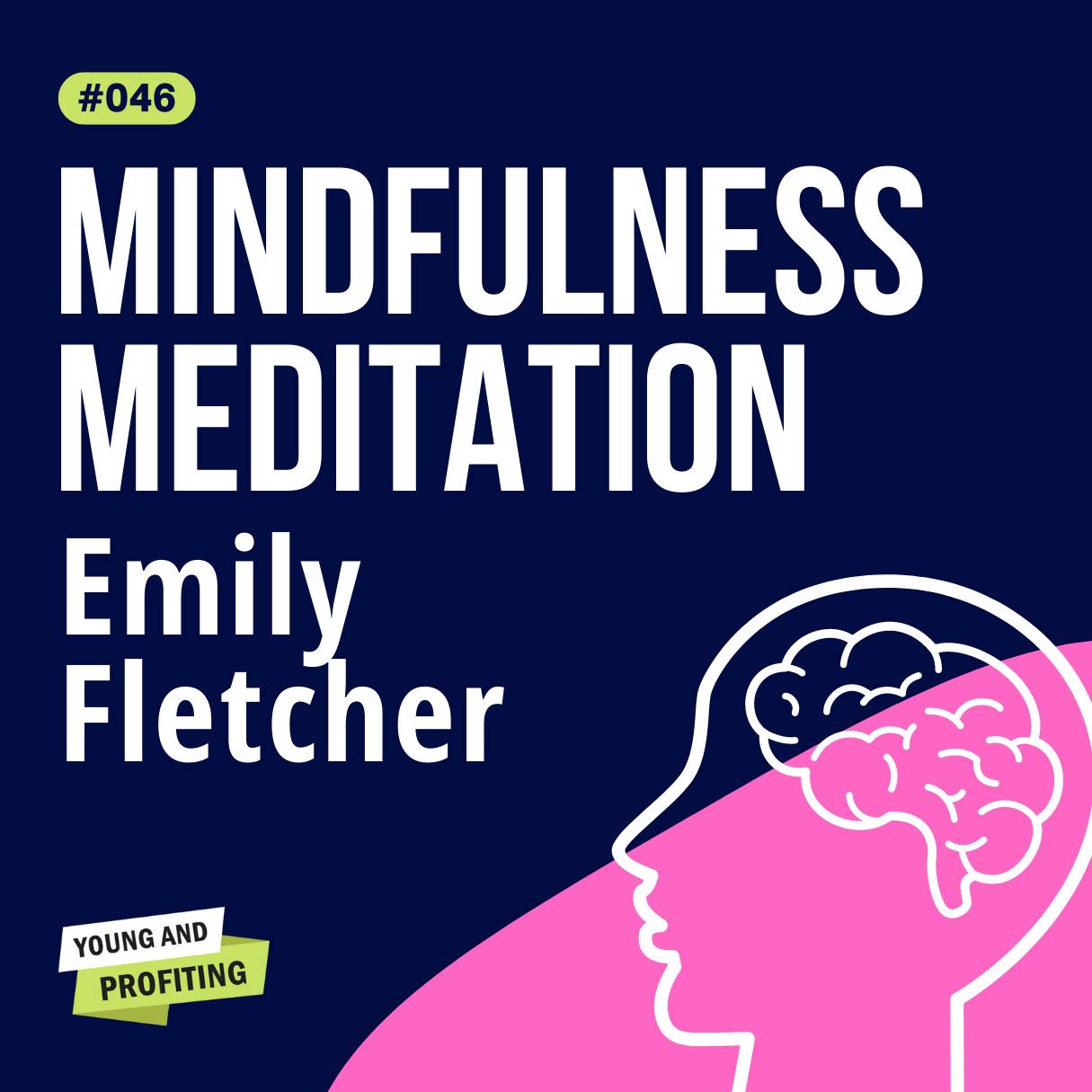YAPClassic: Emily Fletcher on Mindfulness, Meditation and Manifesting by Hala Taha | YAP Media Network