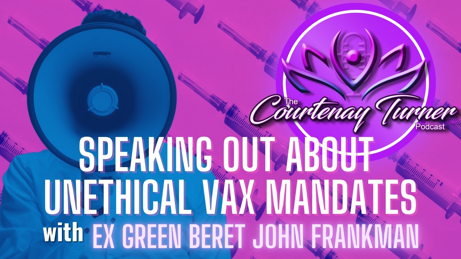 Speaking Out About Unethical Vax Mandates w/ Ex Green Beret John Frankman