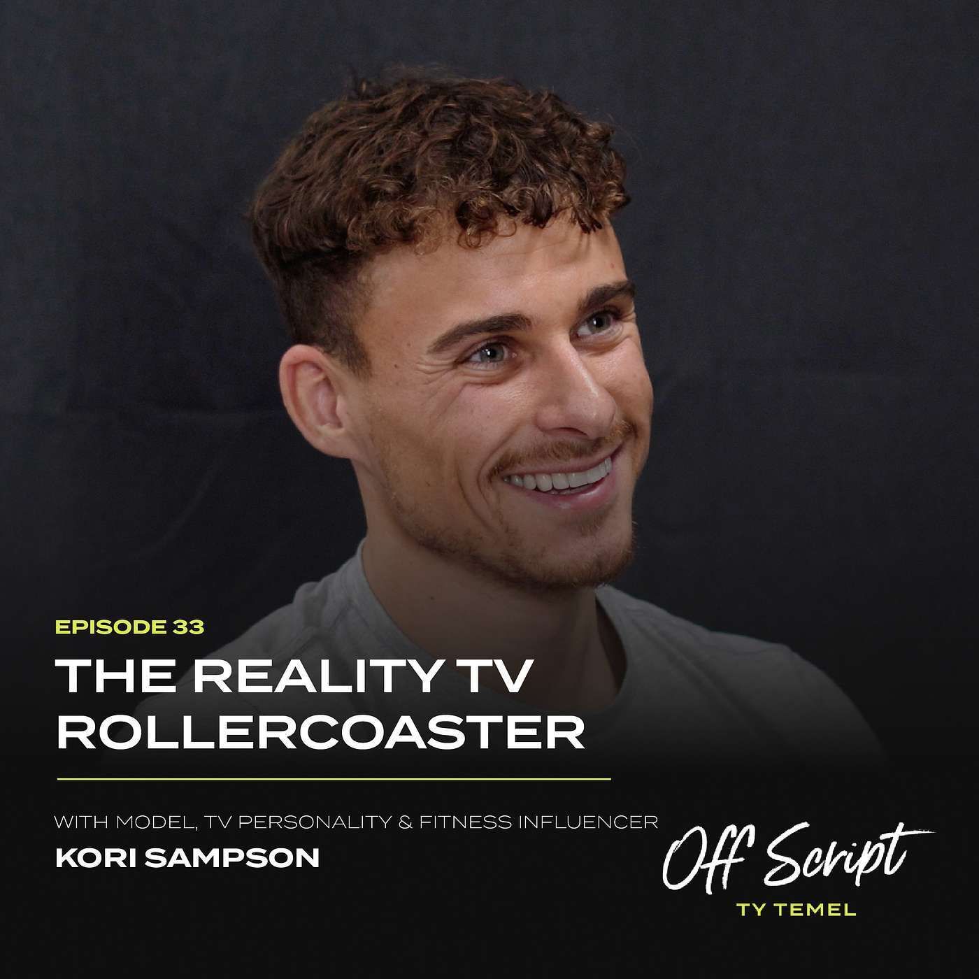 The Reality TV Rollercoaster with Model, TV Personality & Fitness Influencer, Kori Sampson #33
