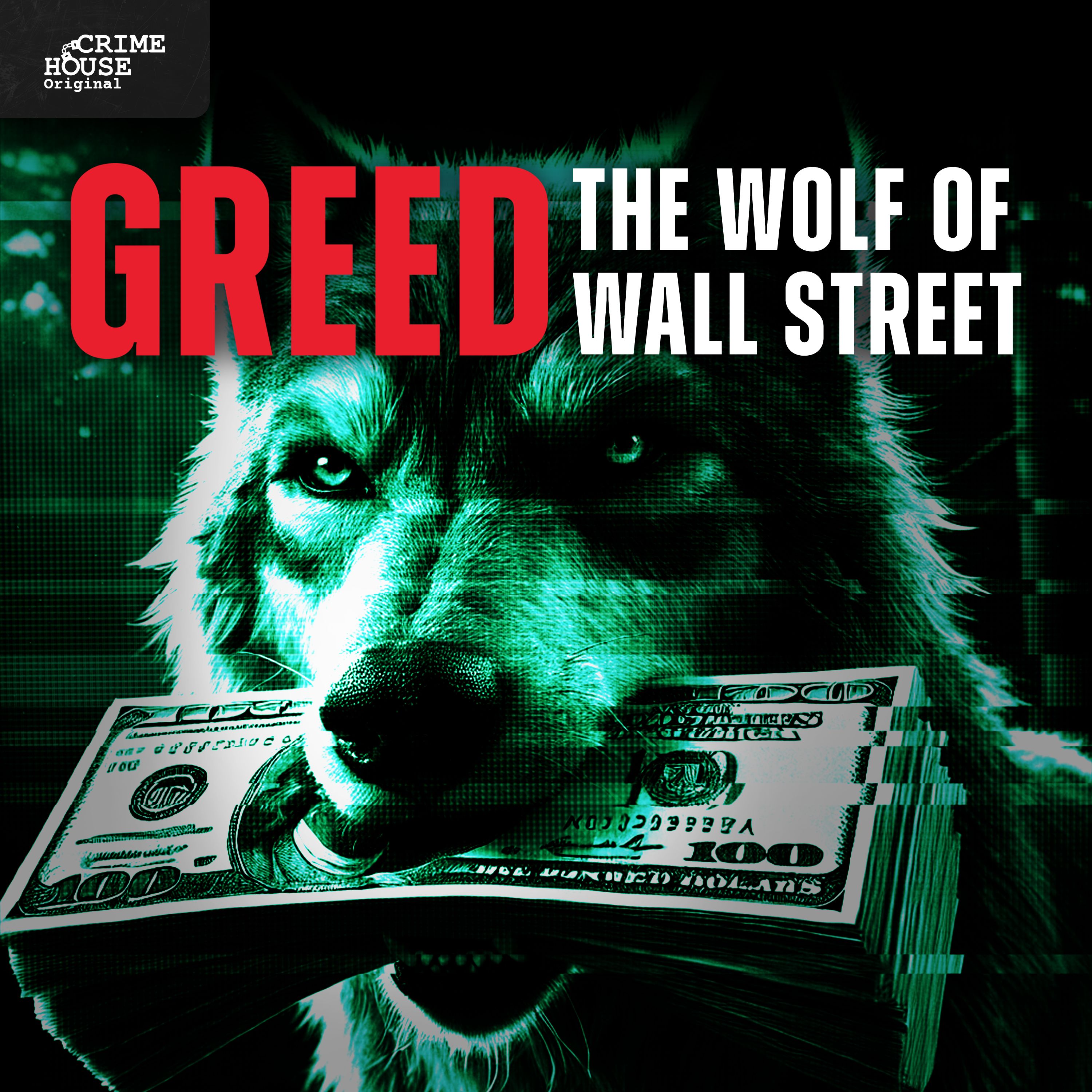 GREED: The Wolf of Wall Street