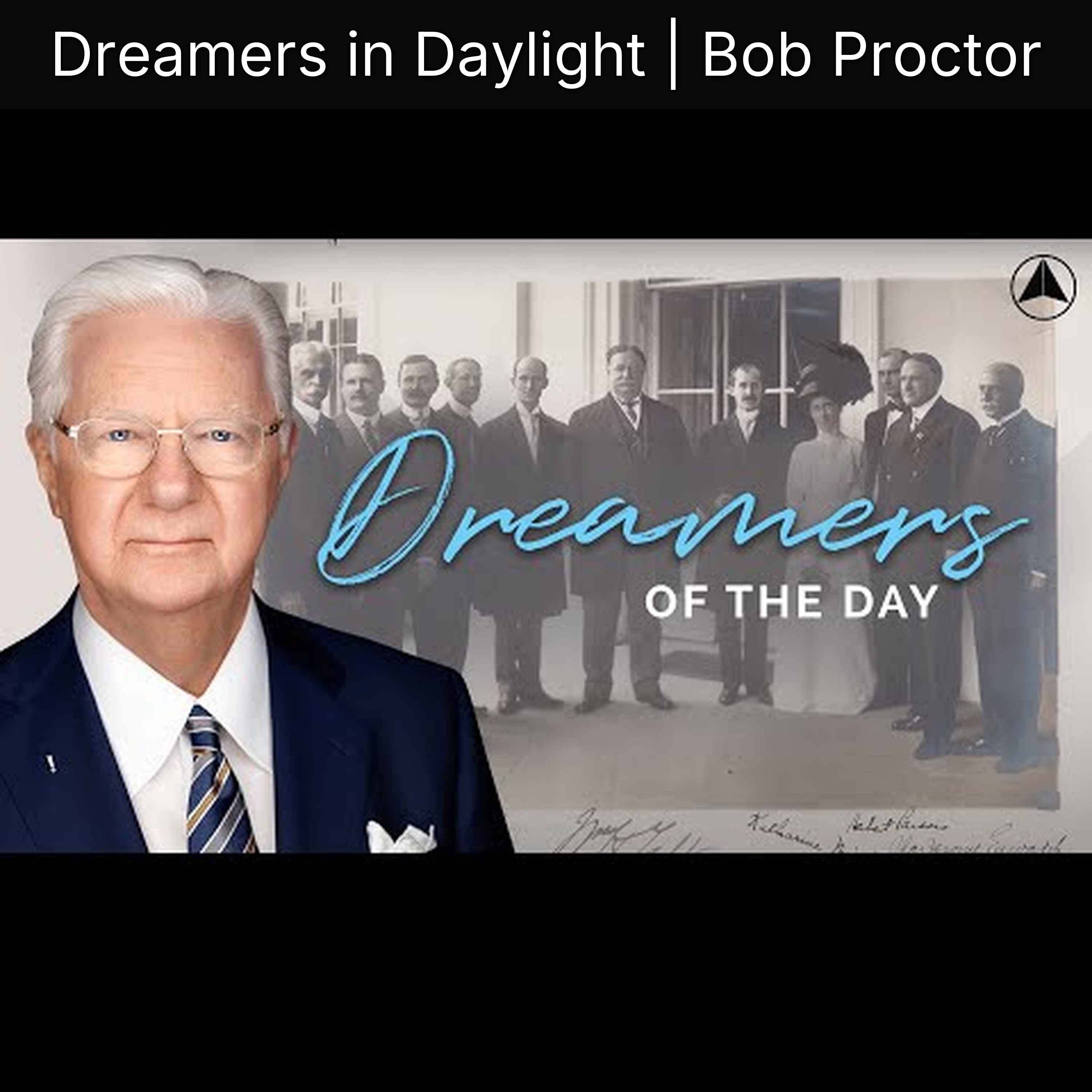 Dreamers in Daylight | Bob Proctor