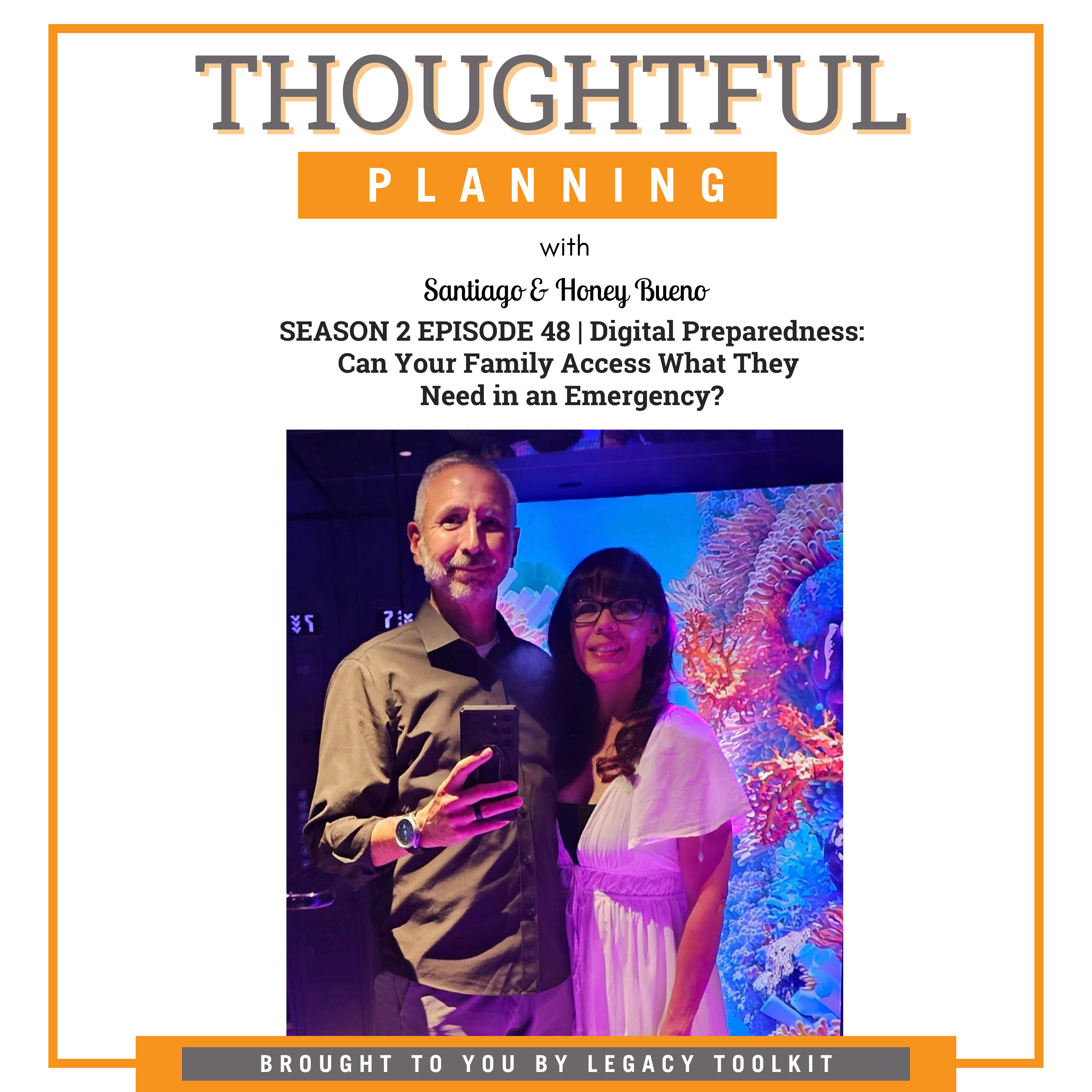 Digital Preparedness: Can Your Family Access What They Need in an Emergency? S2EP48 episode artwork