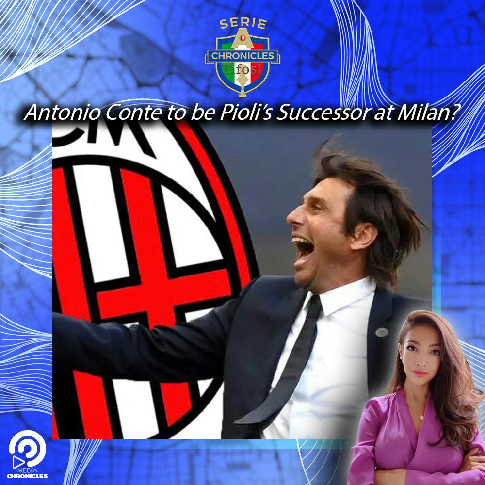 🔴⚫ Chronicles Q&A: Antonio Conte to be Pioli's Successor at Milan?
