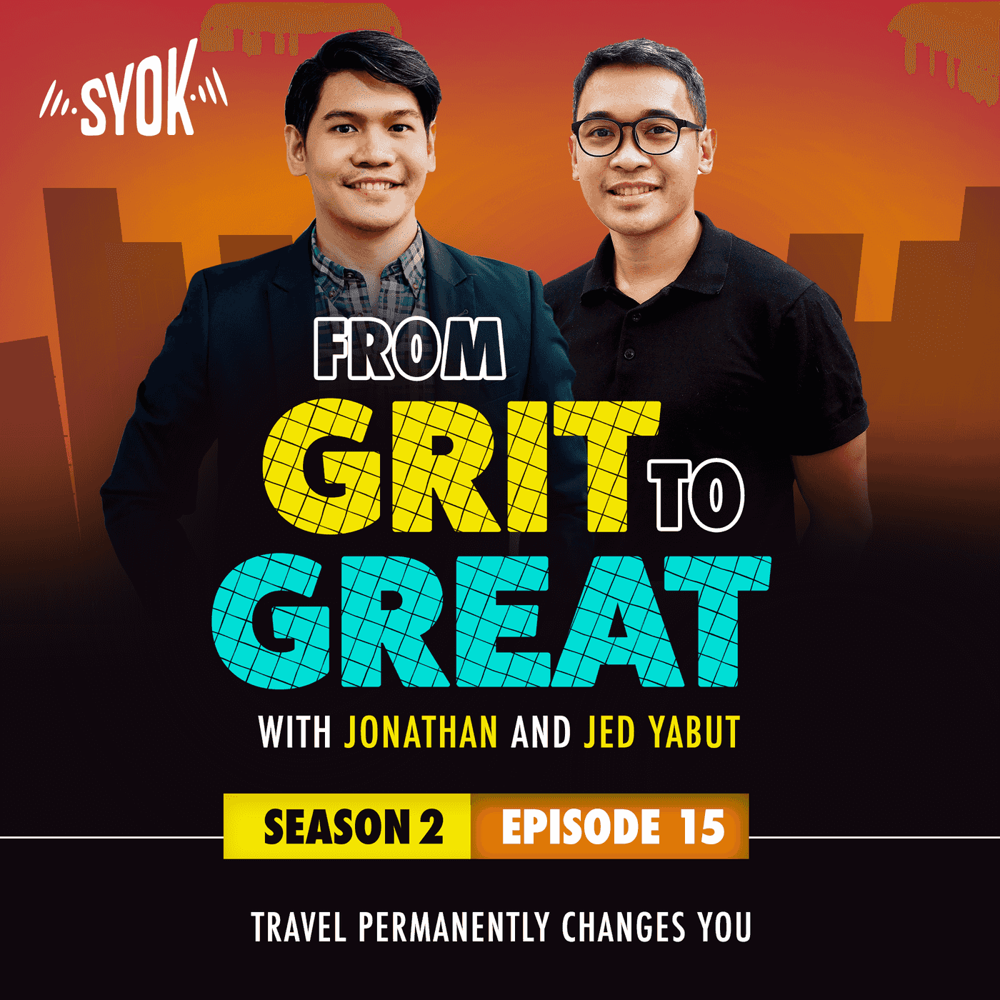 Travel Permanently Changes You | From Grit to Great S2E15