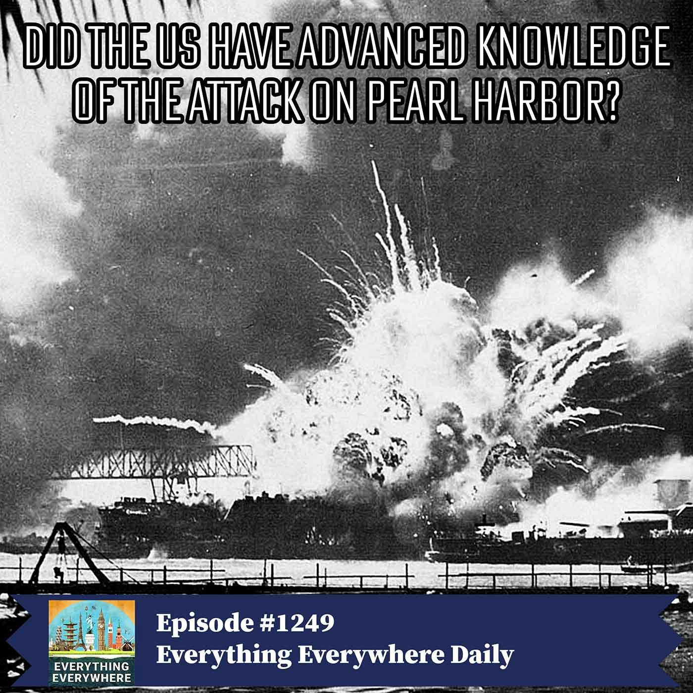 Did the US Have Advanced Knowledge of the Attack on Pearl Harbor?