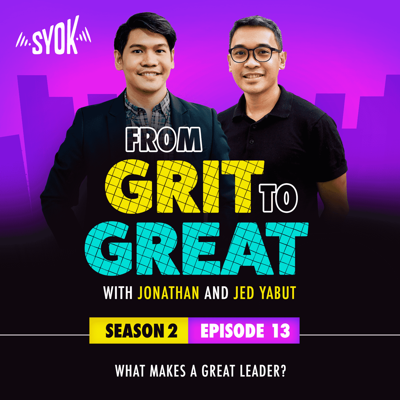 What Makes A Great Leader? | From Grit to Great S2E13