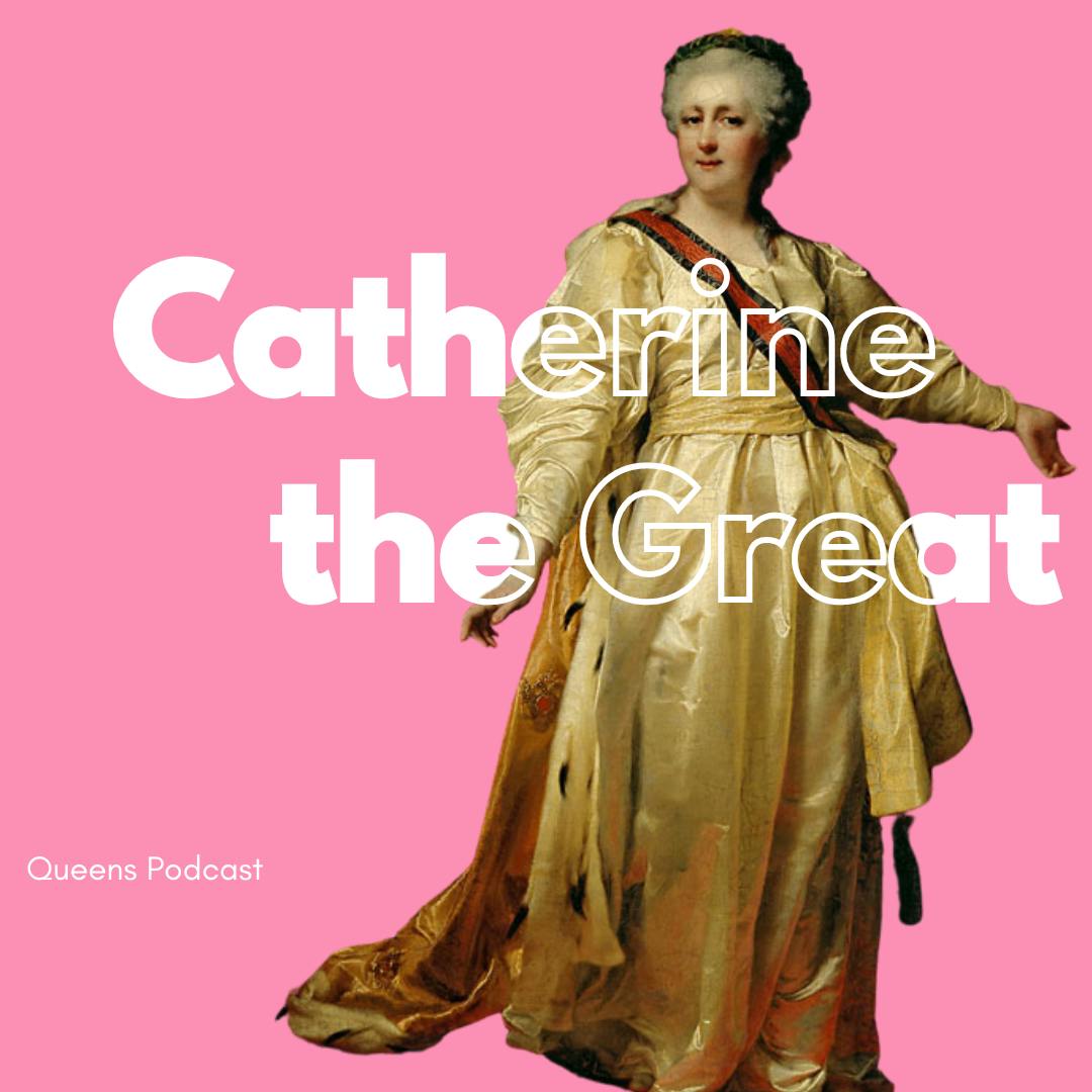 Catherine the Great, pt 4