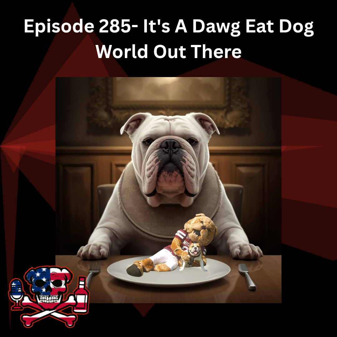 Episode 285- It's A Dawg Eat Dog World Out There episode artwork