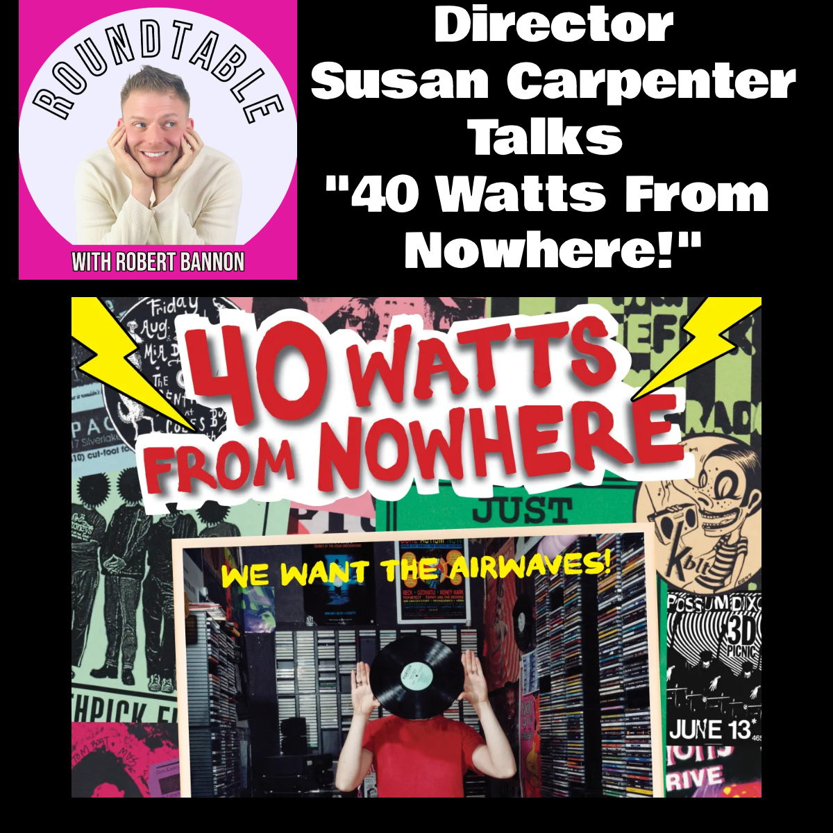 Filmmaker Susan Carpenter Talks "40 Watts From Nowhere!"