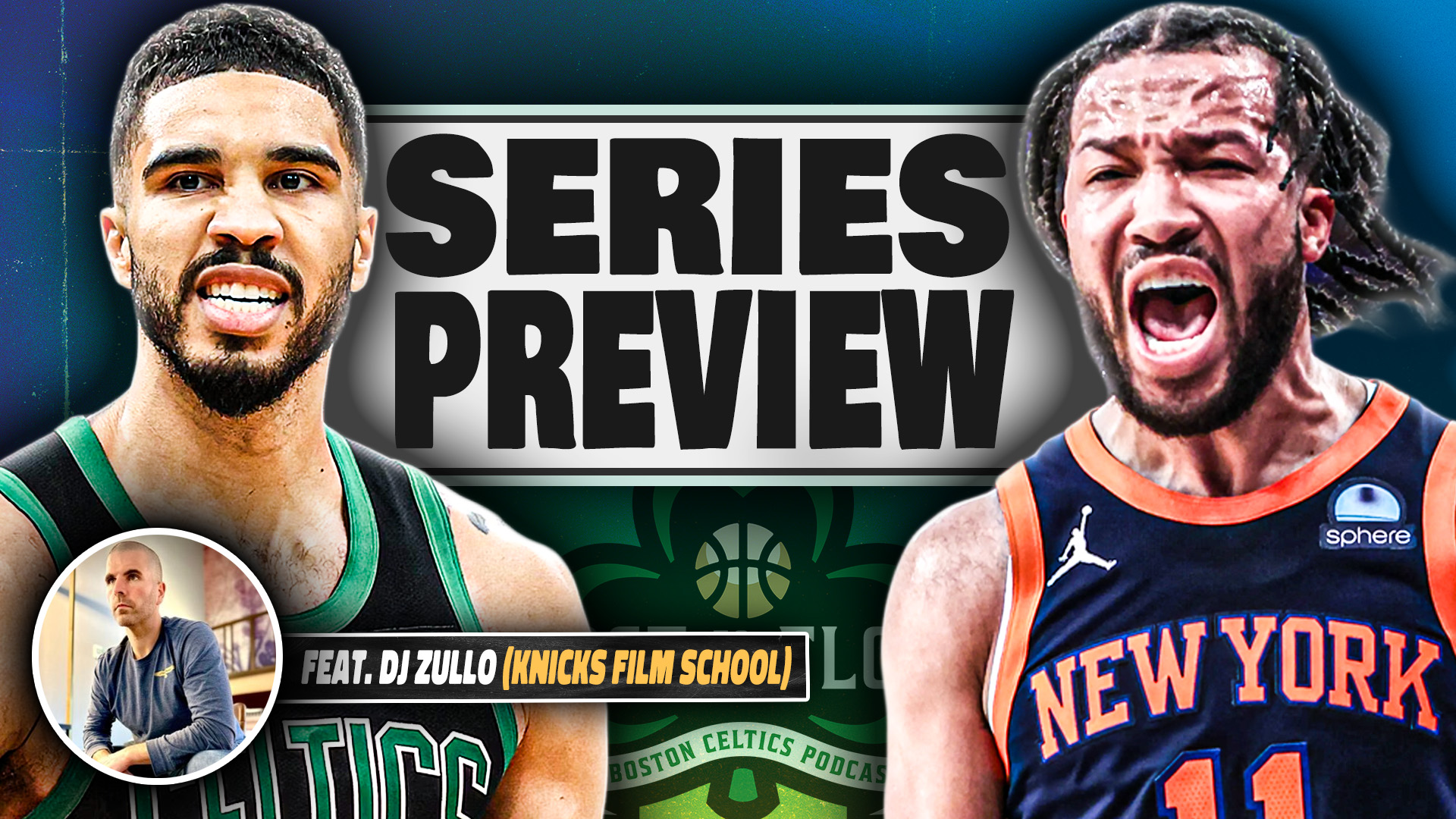 Celtics vs Knicks Mega Preview (w/ DJ Zullo from Knicks Film School) episode artwork