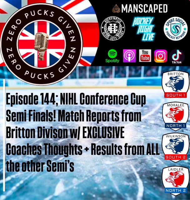 Episode 144: NIHL Conference Semi Finals Weekend