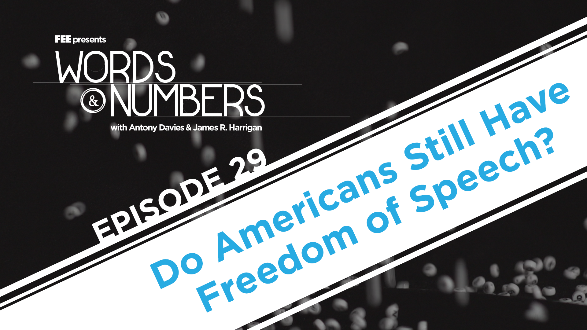 Episode 29: Do Americans Still Have Freedom of Speech