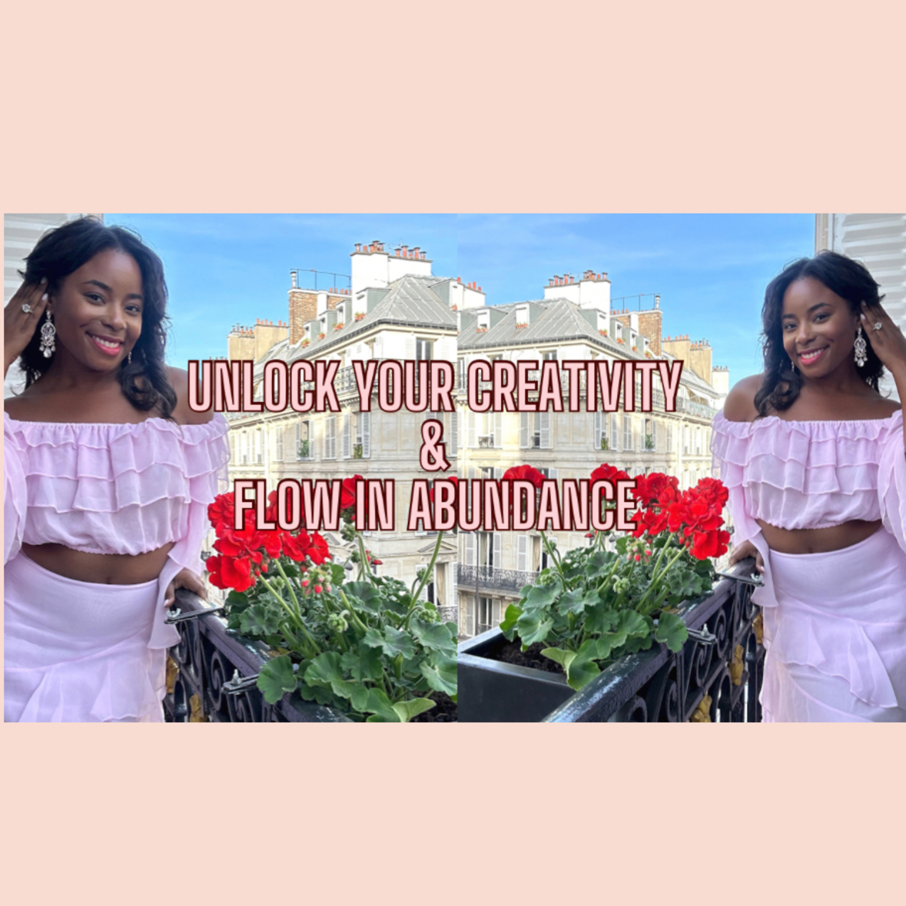 UNLOCK YOUR CREATIVITY & FLOW IN ABUNDANCE | HABITS OF A GODDESS