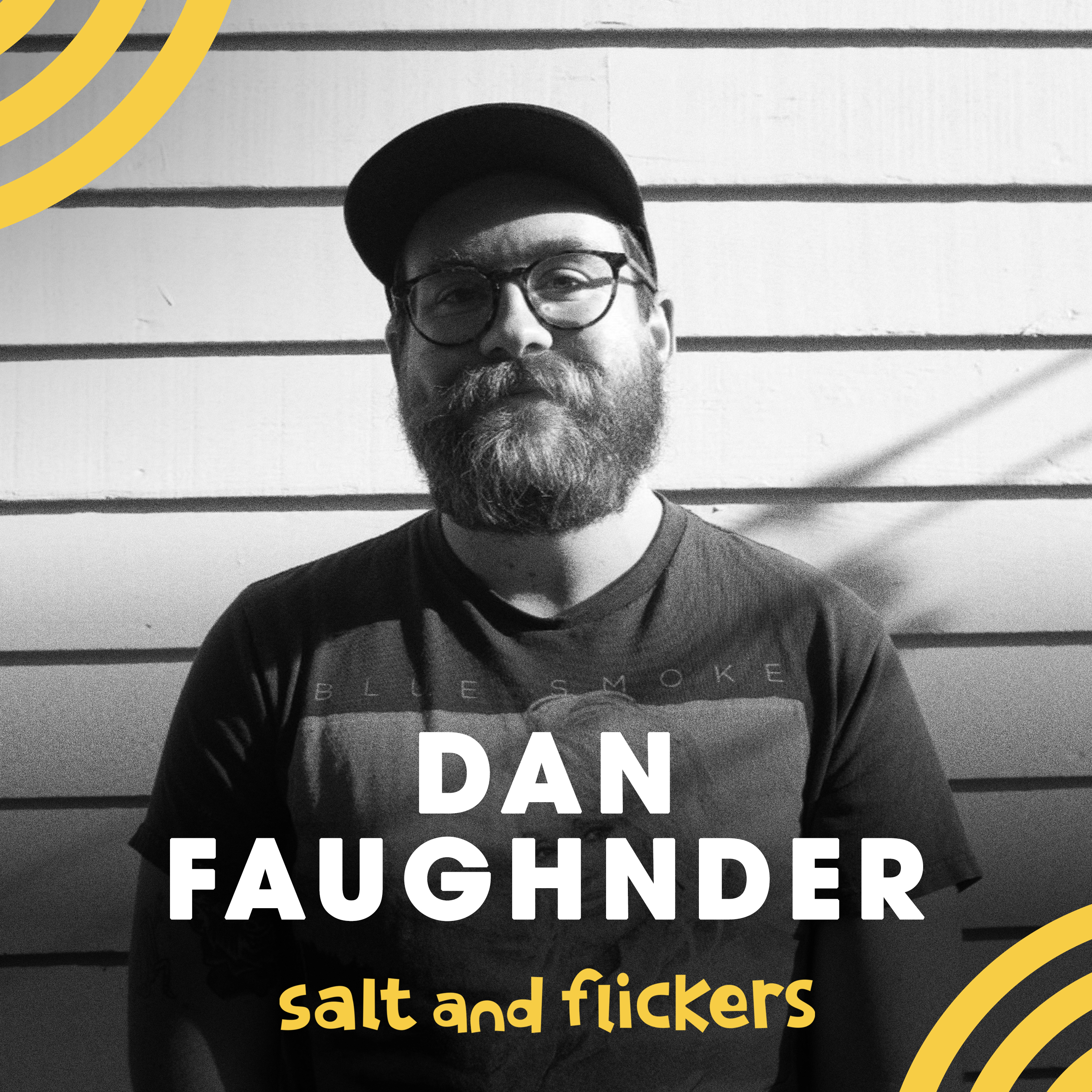 Episode 26 – Dan Faughnder