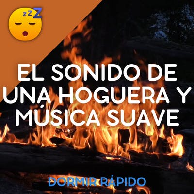 QUEDARSE DORMIDO Rápidamente con el Sonido de una HOGUERA y MÚSICA Suave de Fondo episode artwork