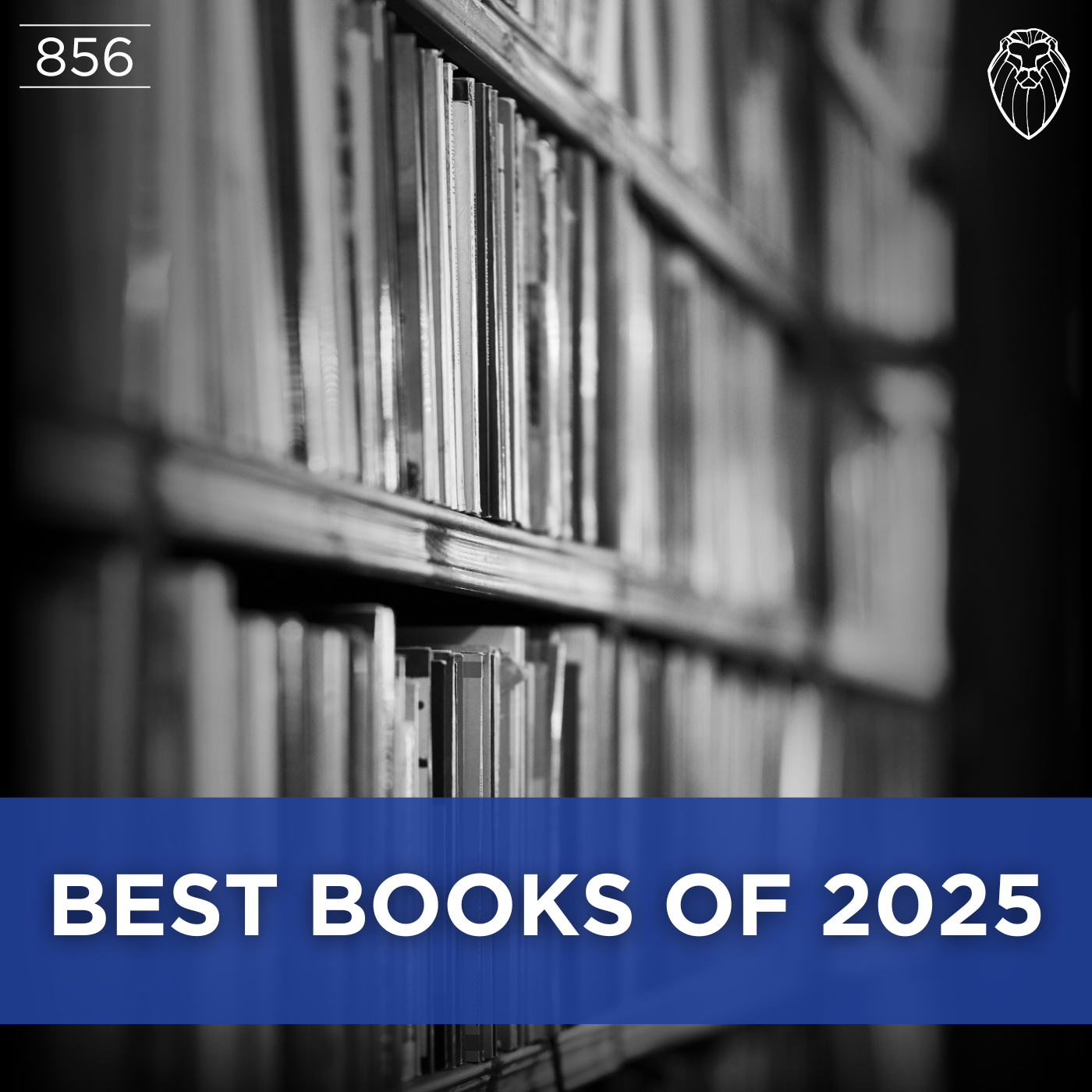 Best Books of 2025 (Ep. 856)