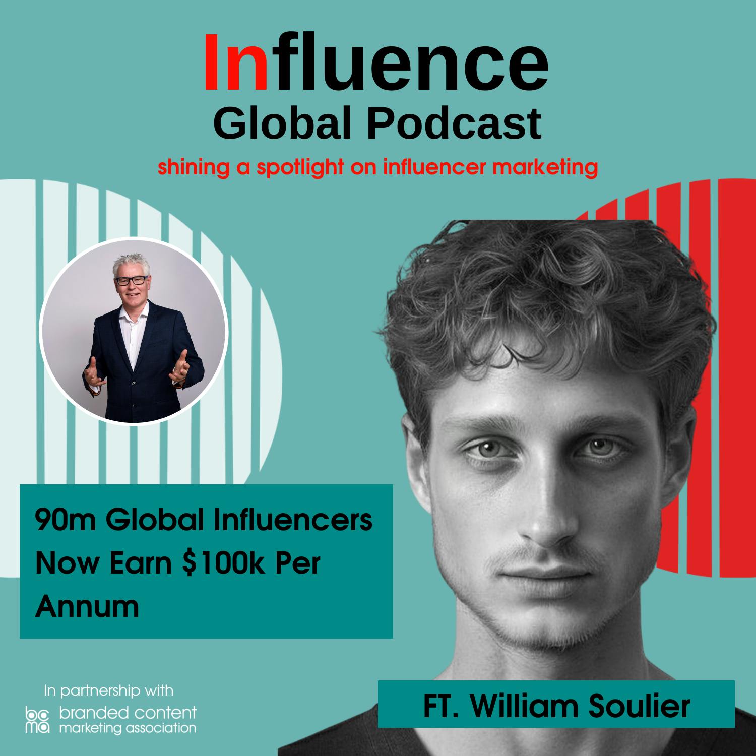 S7 Ep7: 90m Global Influencers Now Earn $100k Per Annum Ft. William Soulier