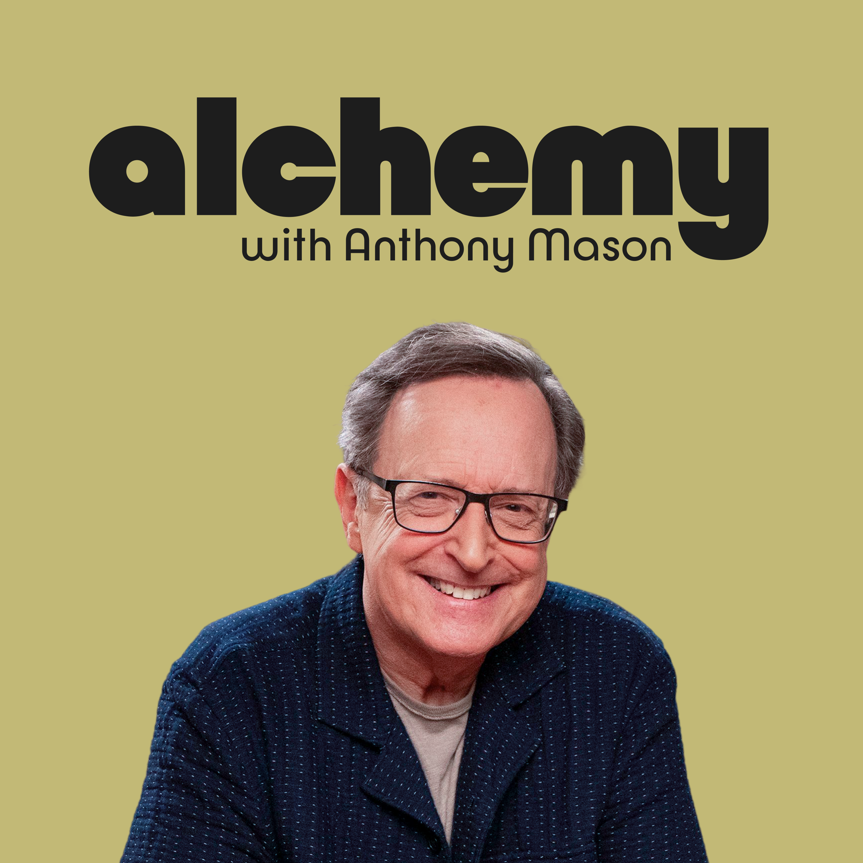 Alchemy with Anthony Mason podcast artwork