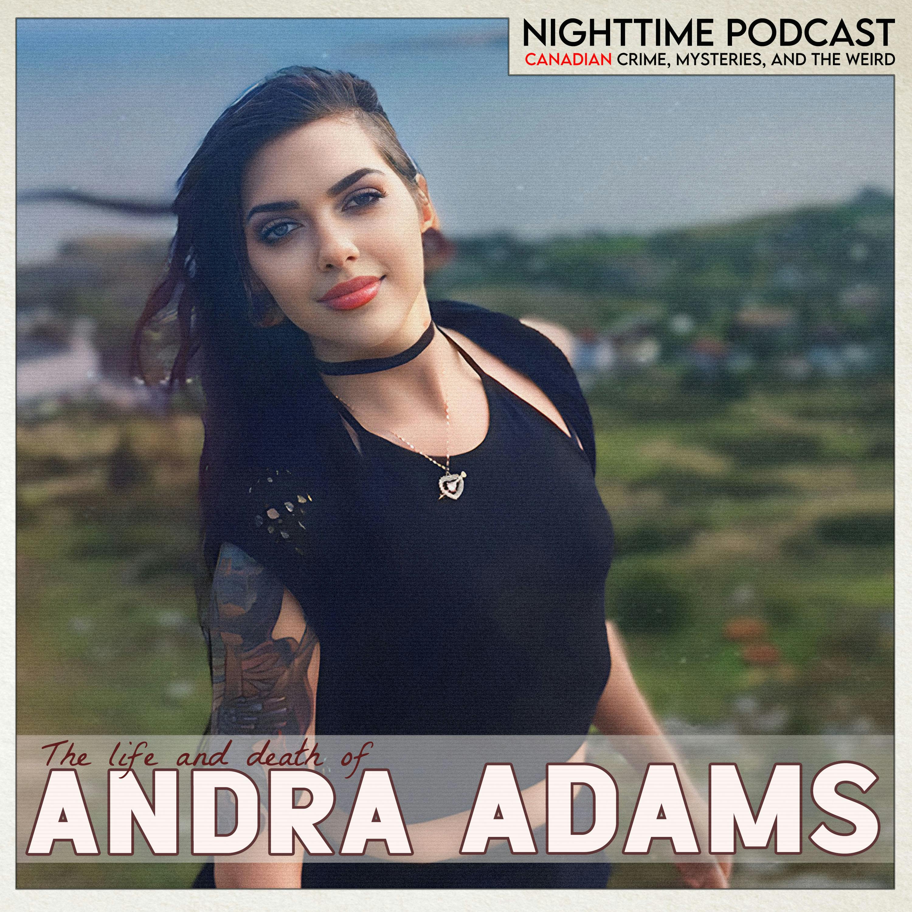 The Life and Death of Andra Adams
