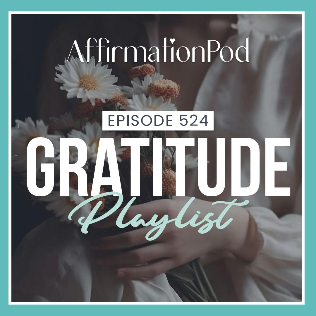 524 Gratitude Playlist