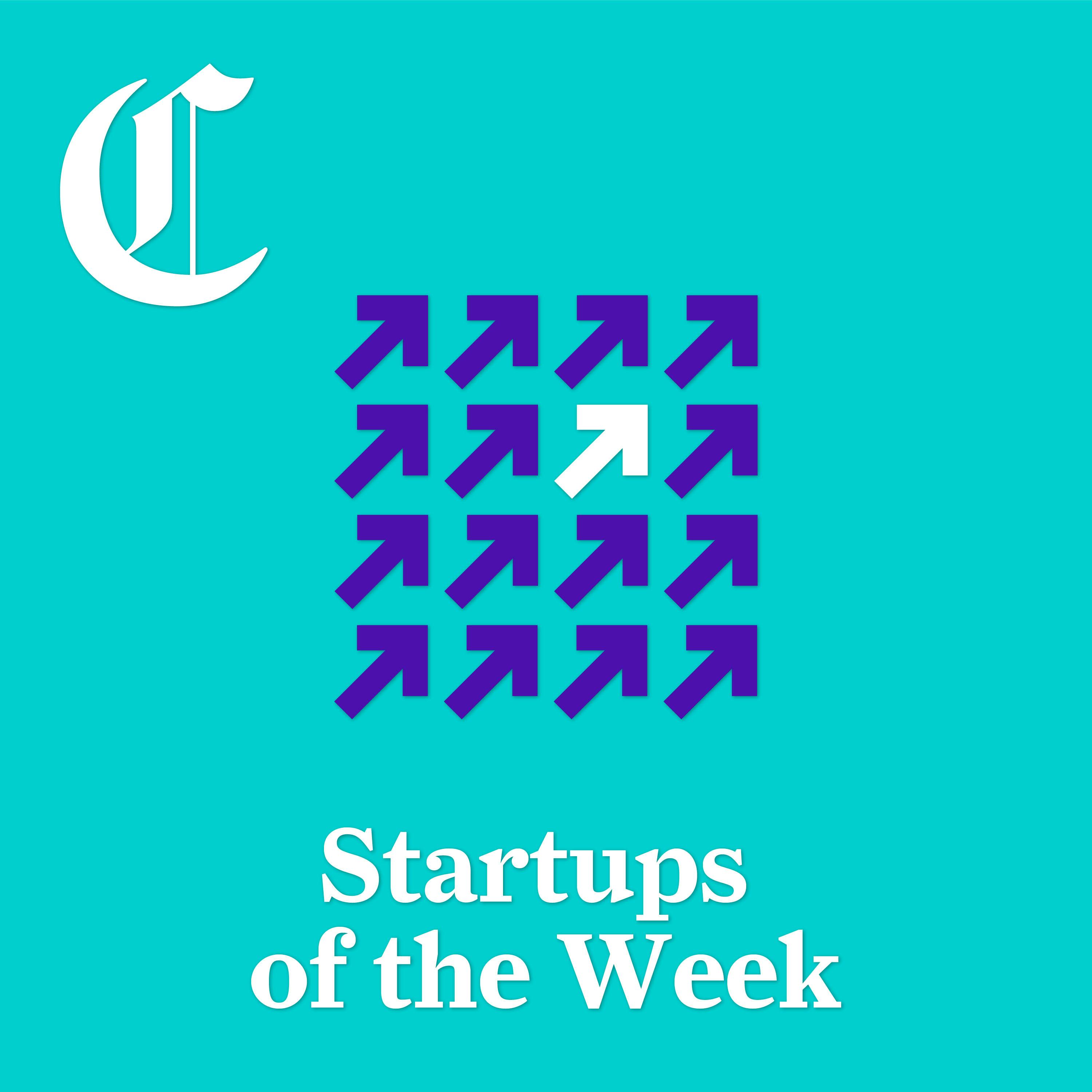 Startups of the Week