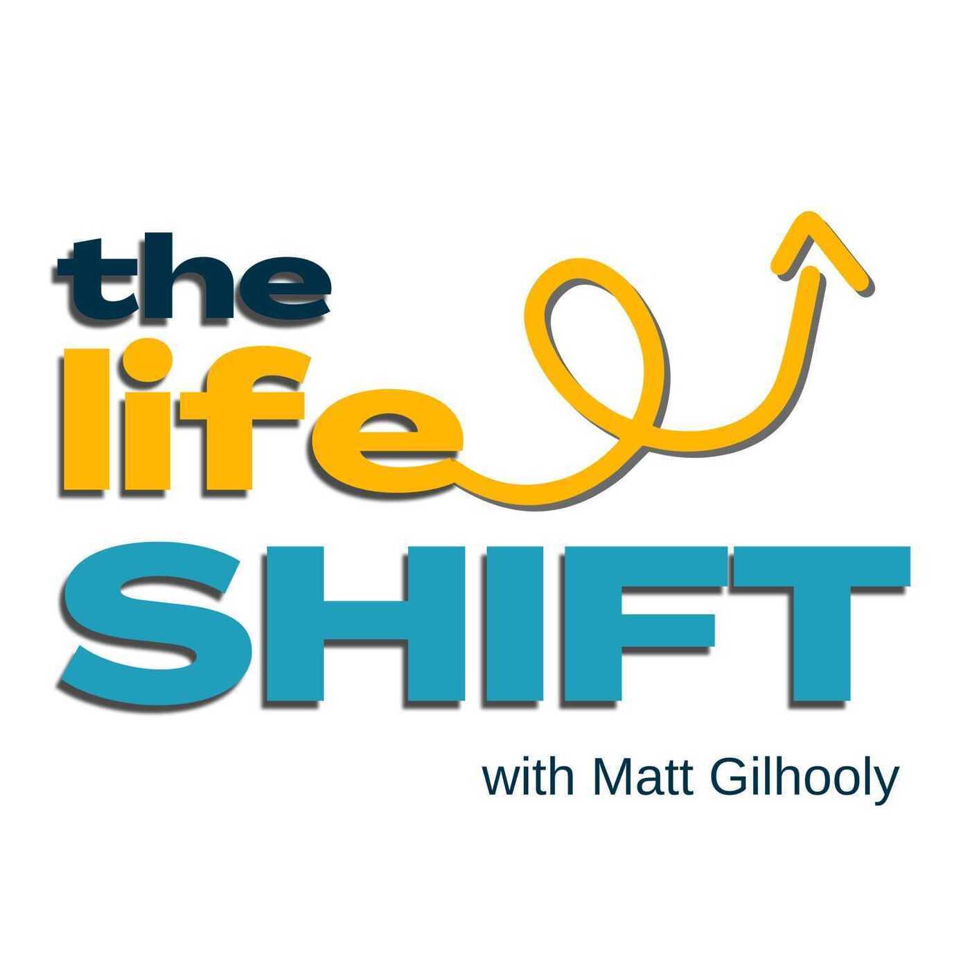 Trailer: The Life Shift Podcast episode artwork