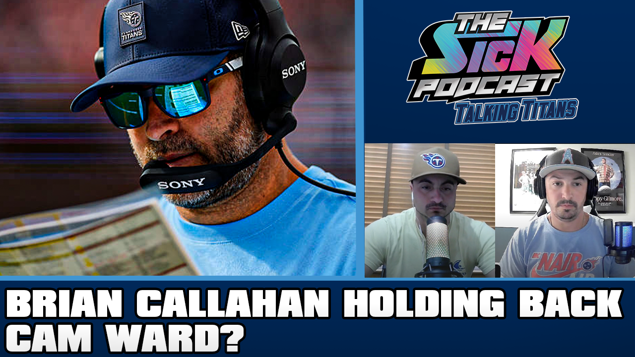 Titans Talk #158 - Brian Callahan Holding Back Cam Ward?