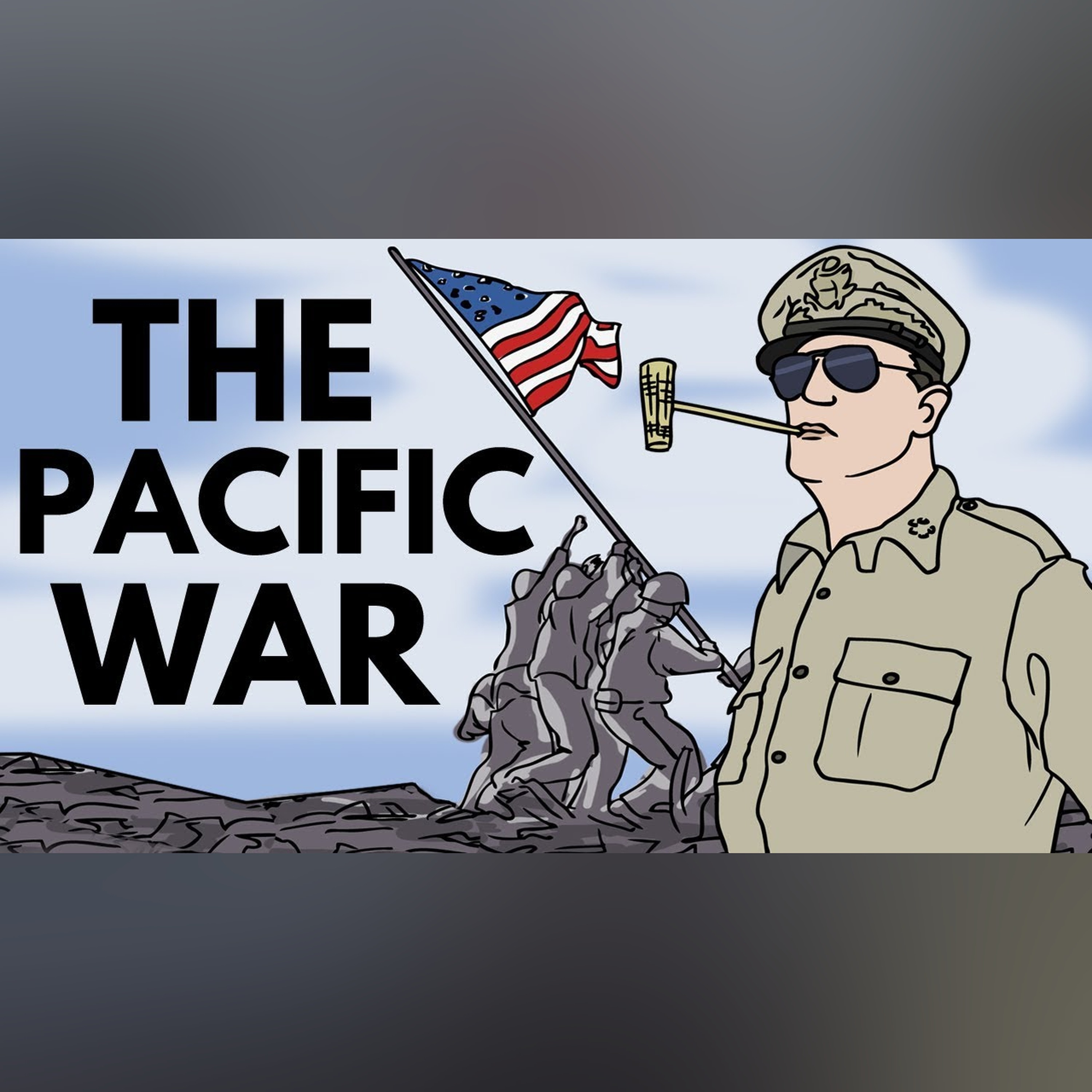 The Pacific War | Animated History episode artwork