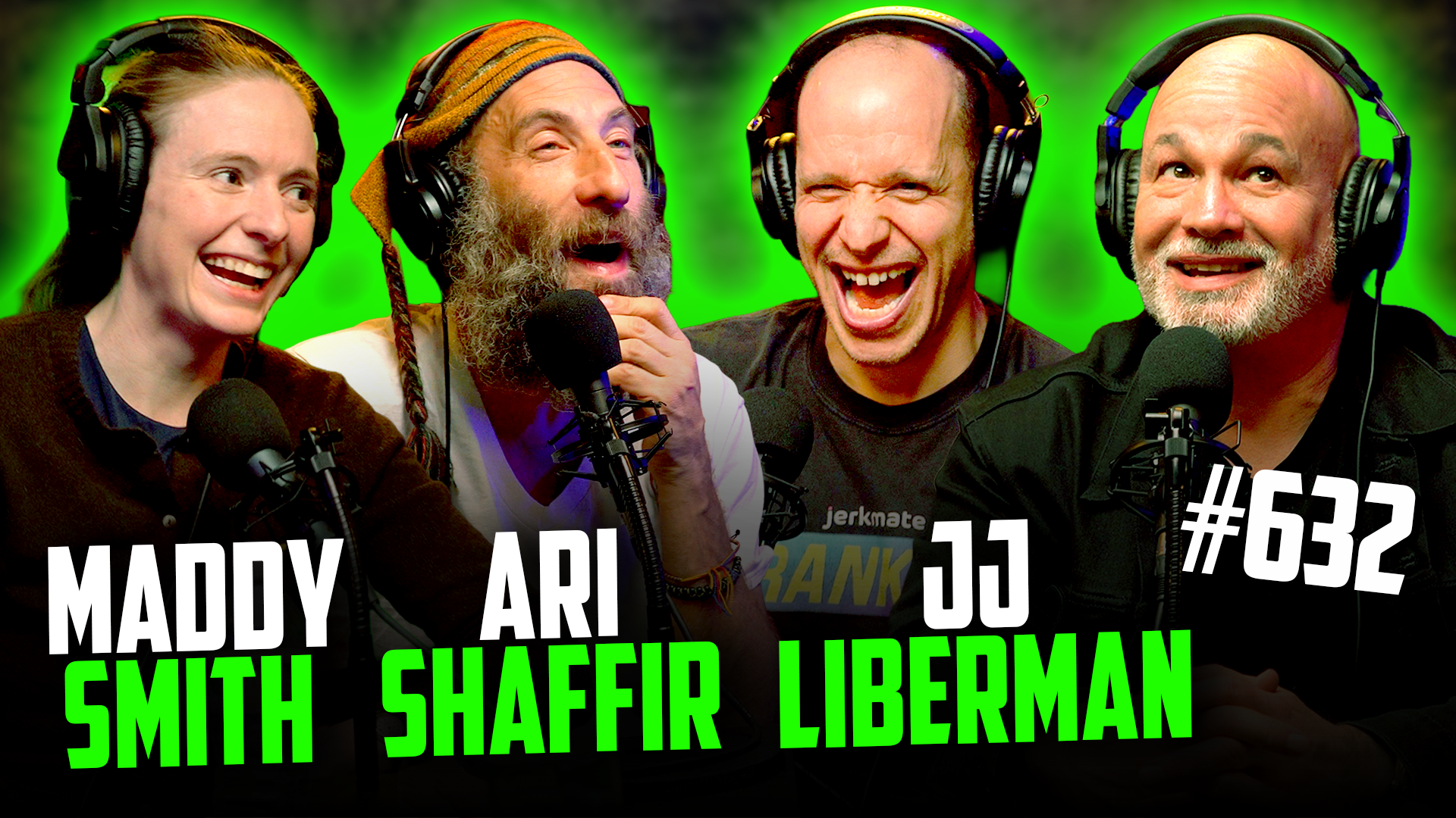 YKWD #632 | Ari Shaffir, Maddy Smith, & JJ Liberman
