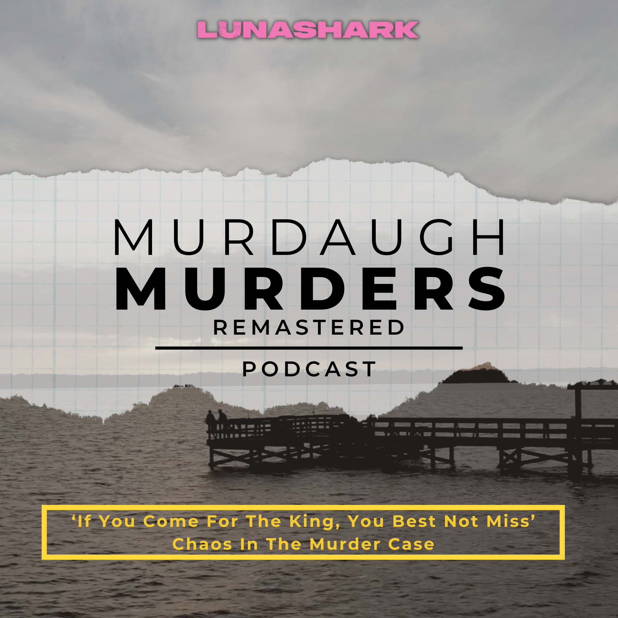 MMP Remastered #58 - ‘If You Come For The King, You Best Not Miss’ - Chaos In The Murder Case